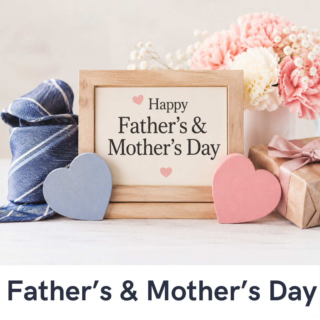 Father’s & Mother’s Day