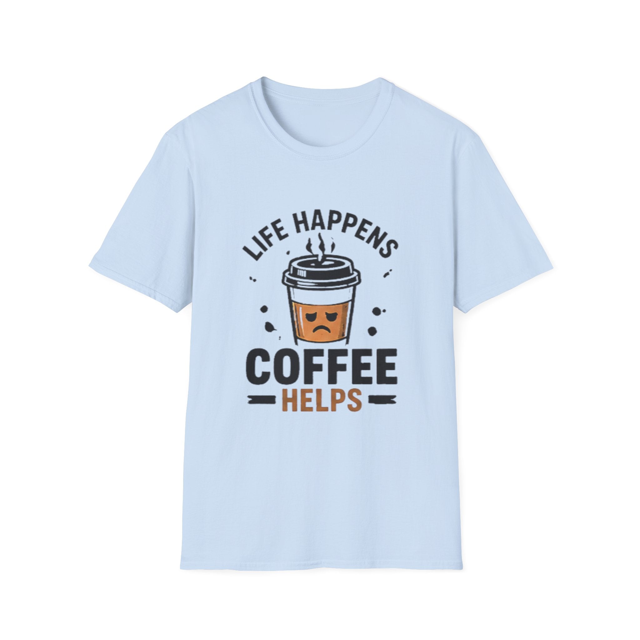 Coffee Helps unisex T-Shirt — "Life Happens" Cute Coffee Cup Graphic Tee