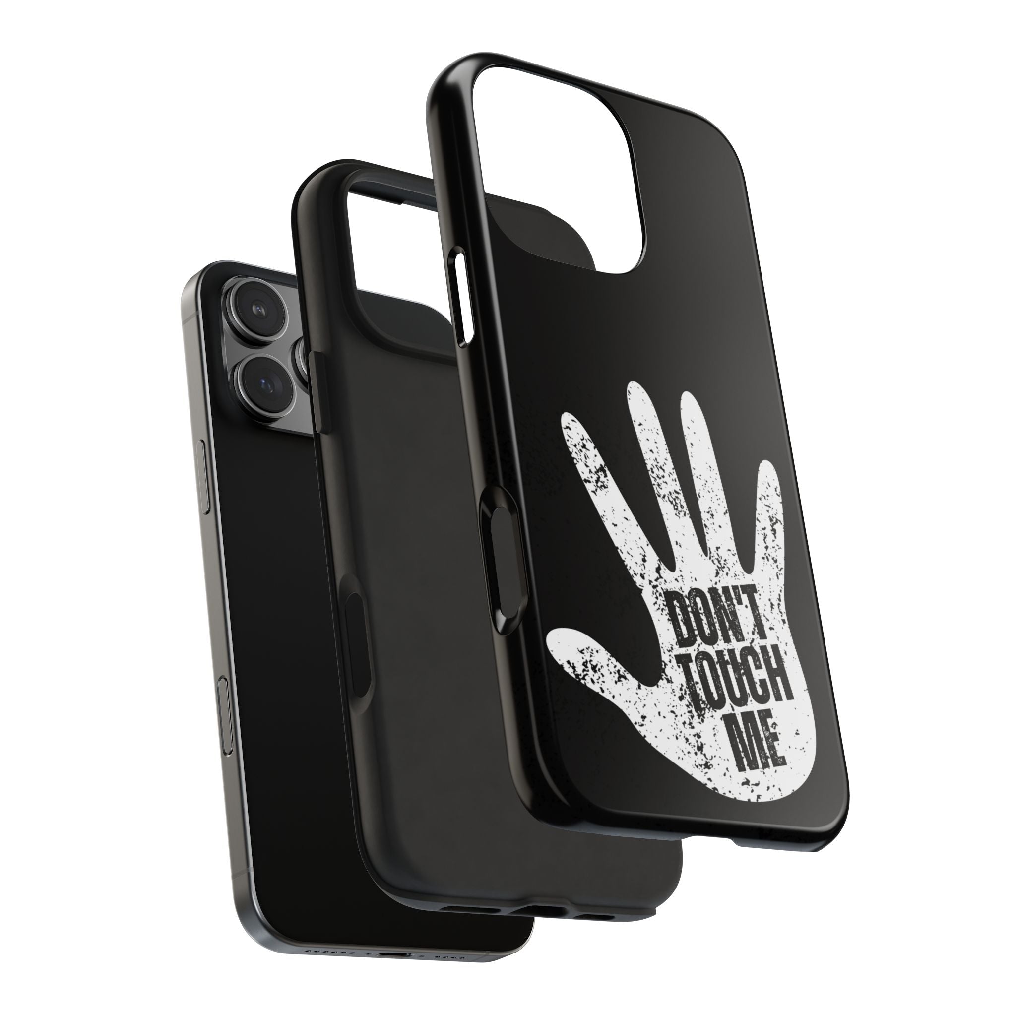 Phone Case — “Don’t Touch Me” Black Protective Tough Case