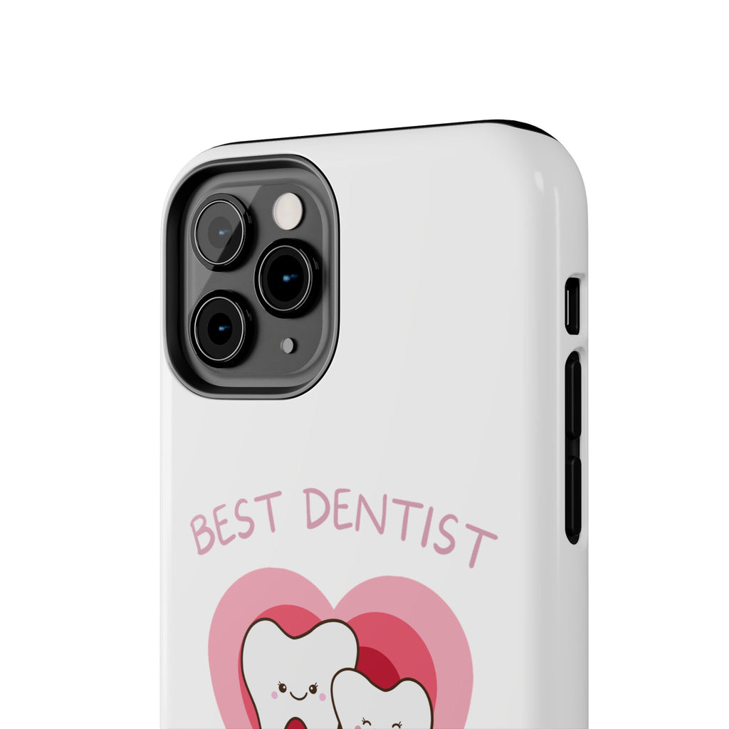 Tough Phone Case — “Best Dentist in Town!” Cute Tooth Heart Design