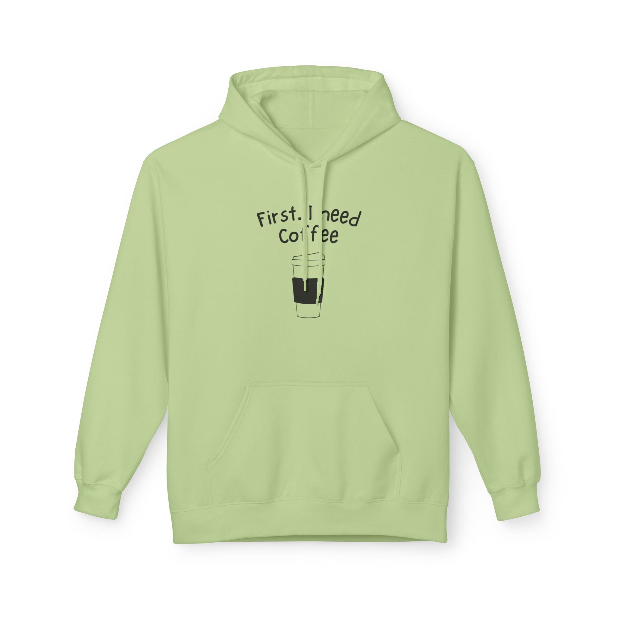 Coffee Hoodie – “First, I Need Coffee” Minimalist Pullover