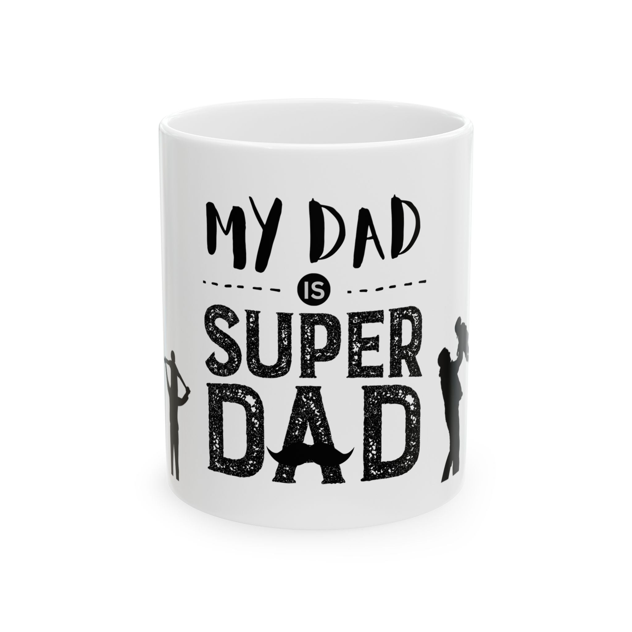 My dad is super hero Ceramic Mug, (11oz)
