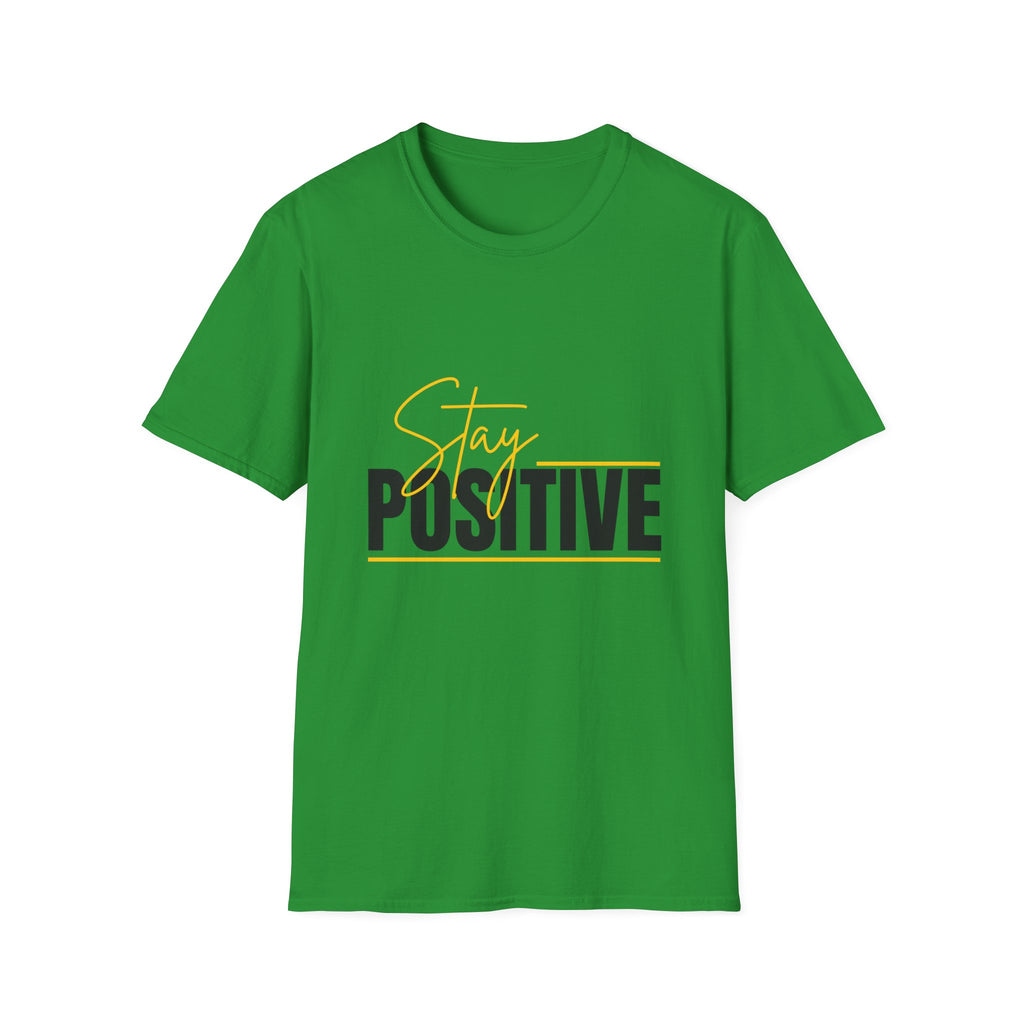Stay Positive T-Shirt — Inspirational Motivational Graphic Tee