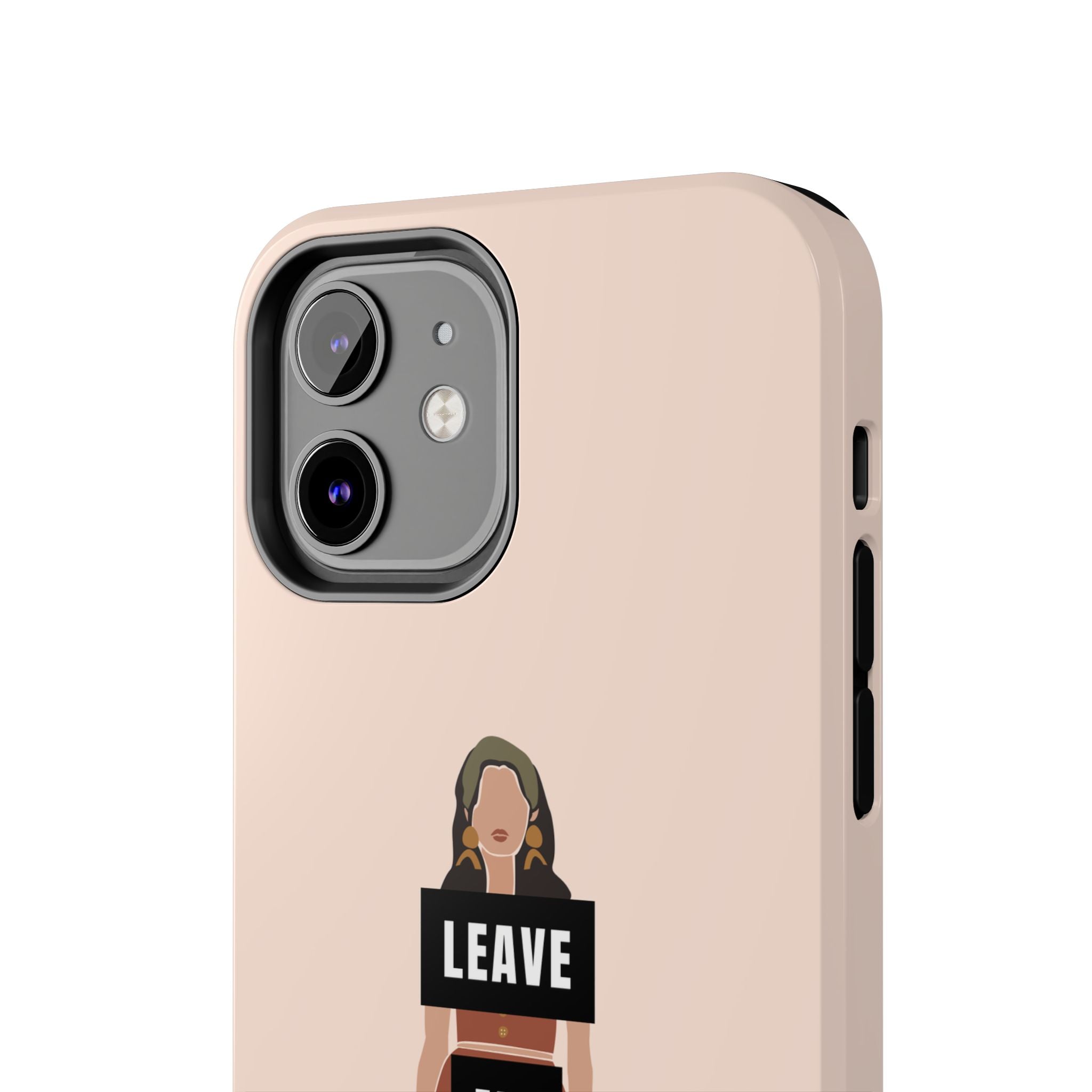 Leave Me Alone Phone Case — Tough Protective iPhone Case with Bold Statement Design