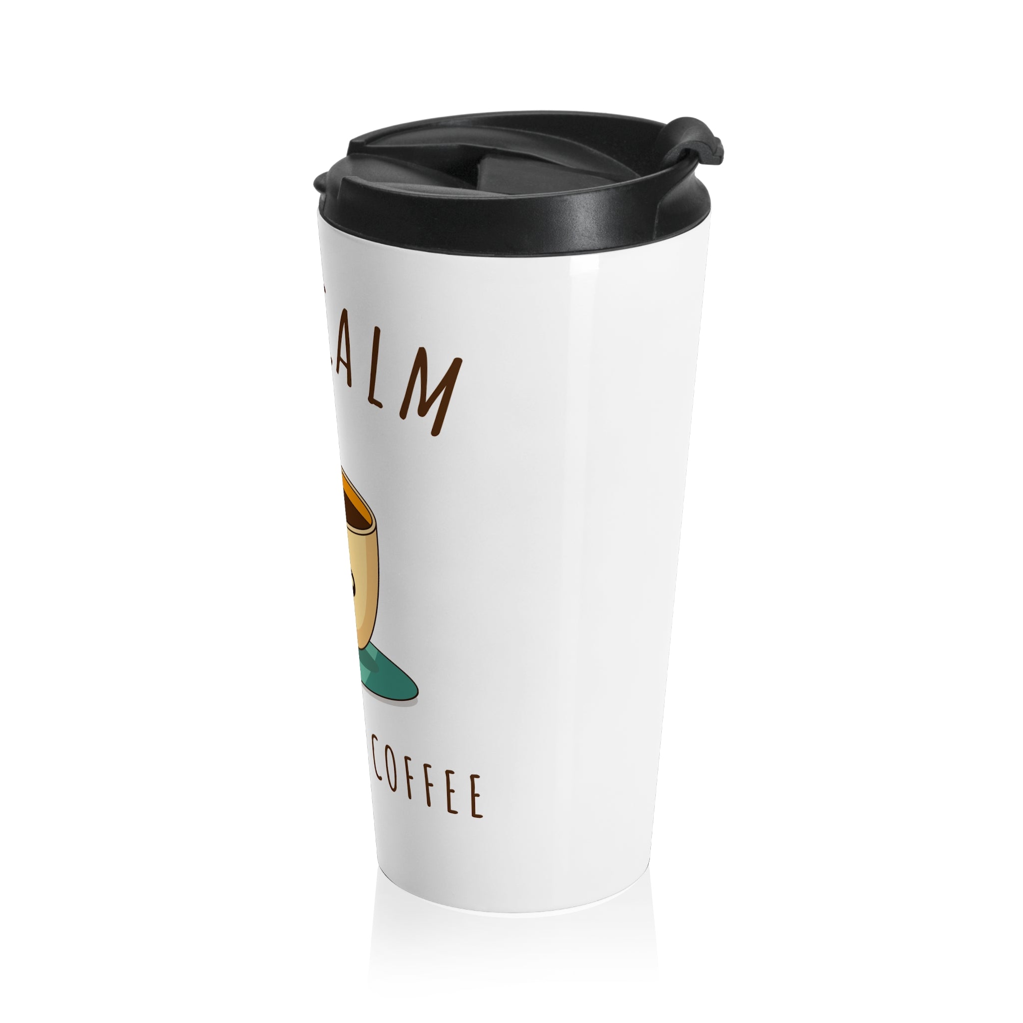 Keep Calm and Drink Coffee Travel Mug — Cute Kawaii Coffee Cup Stainless Steel Tumbler