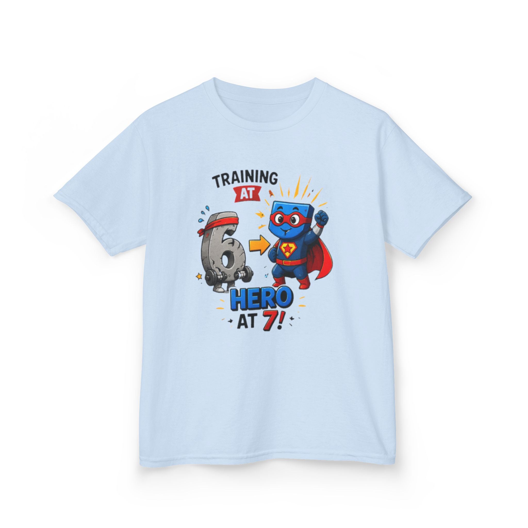 Kids Tee — "Training at 6, Hero at 7!" Superhero Birthday Shirt 67
