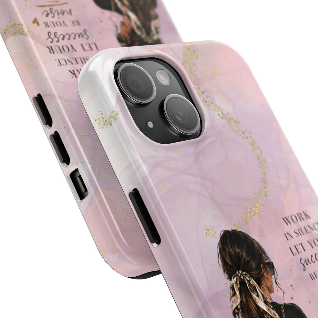 Inspirational Pink Work Desk Phone Case — "Work in Silence, Let Your Success Be Your Noise"