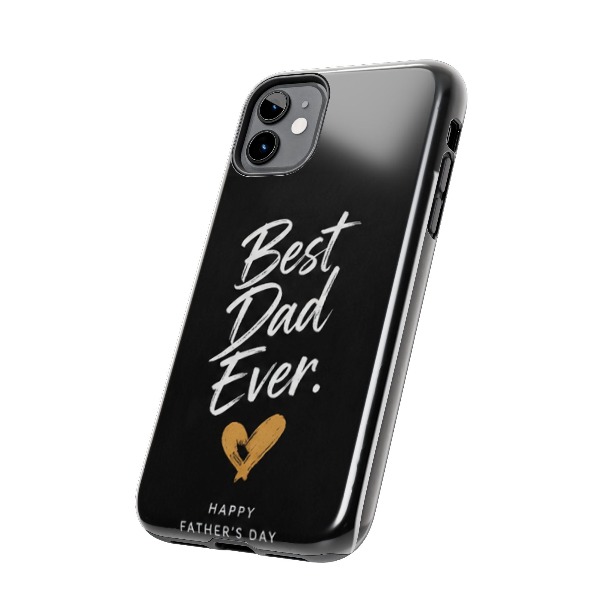 Best Dad Ever Phone Case — Happy Father’s Day Protective Tough Case