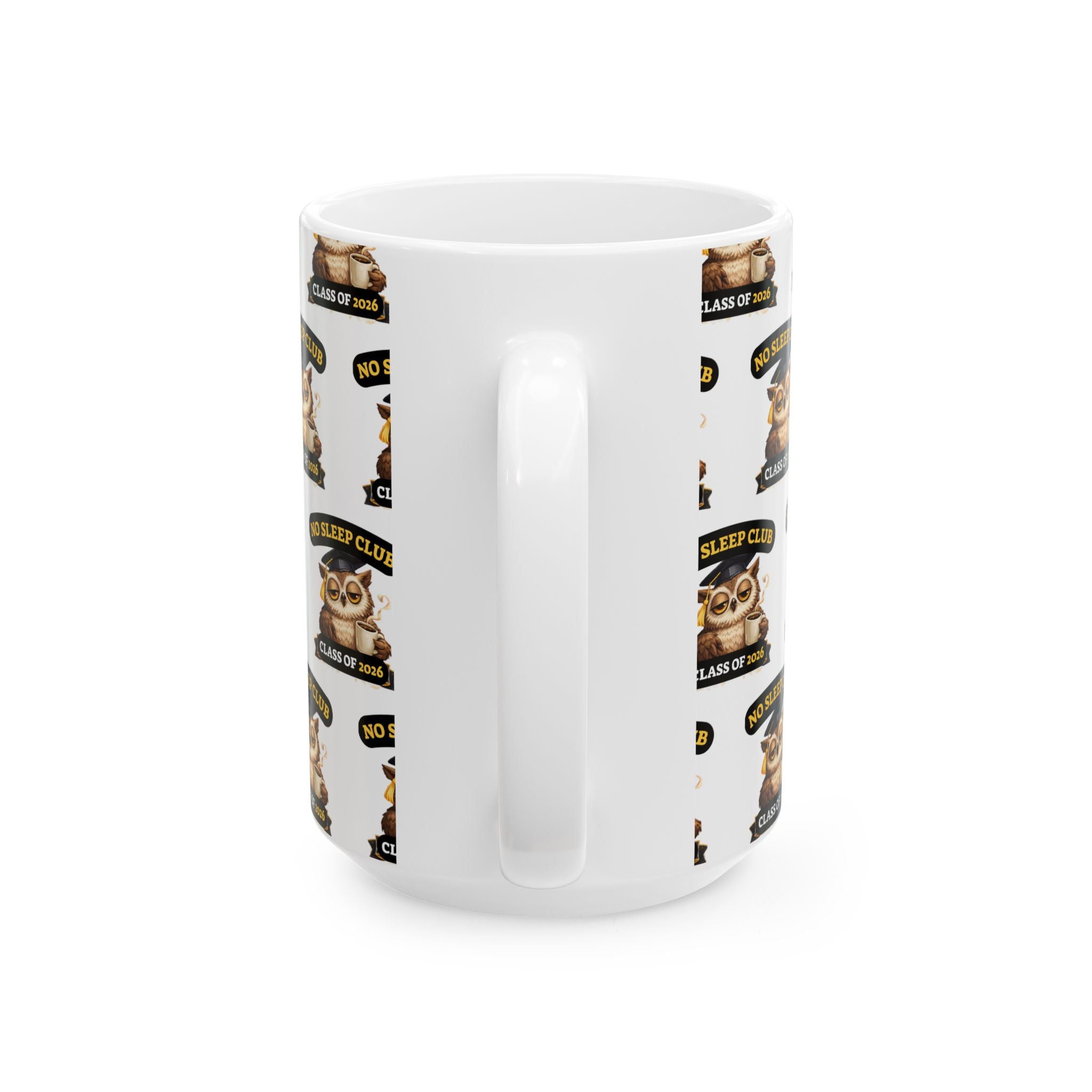 Class of 2026 No Sleep Club Coffee Mug — Graduation Owl Ceramic Mug (11oz/15oz)