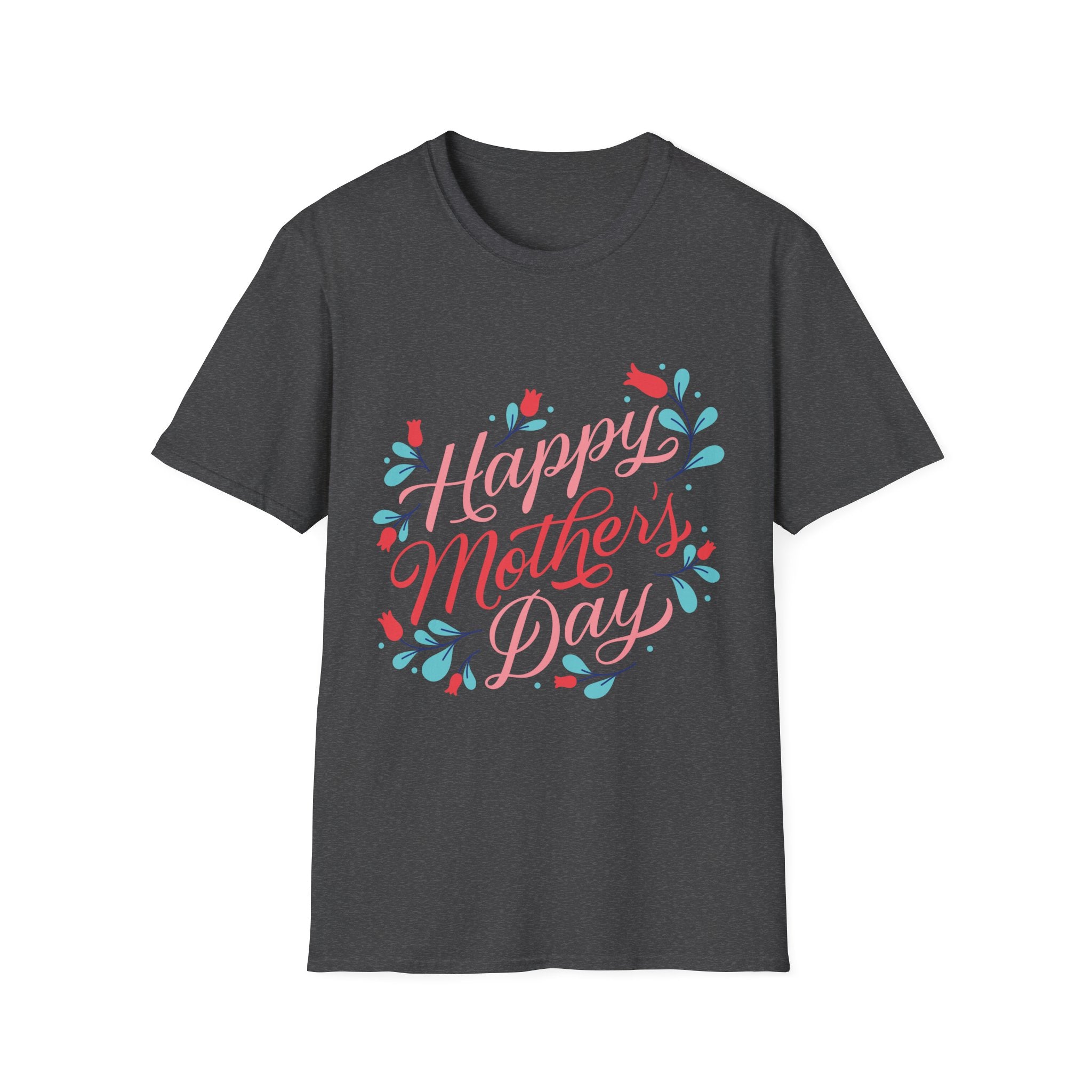 Mother's Day T-Shirt — "Happy Mother's Day" Floral Tee
