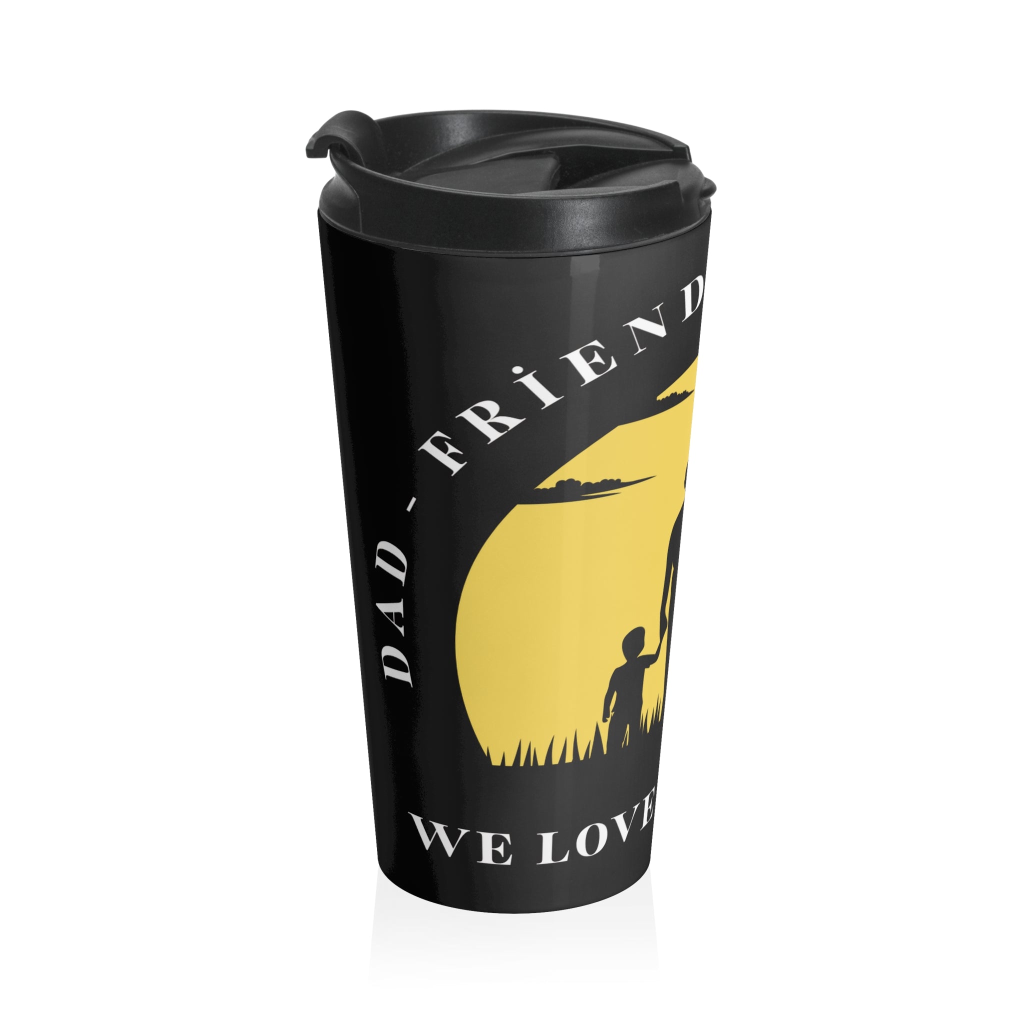Travel Mug — Dad I’ll Love You Forever Silhouette Stainless Steel Tumbler