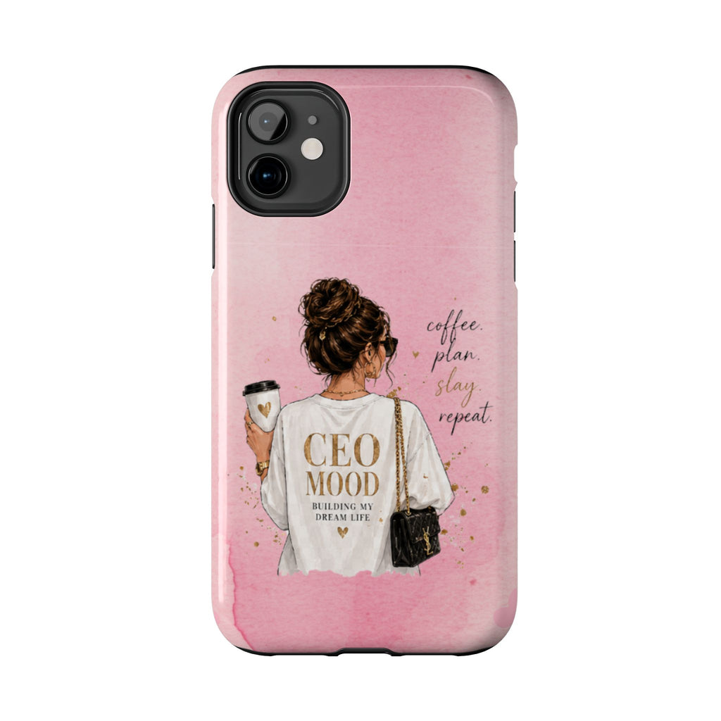 CEO Mood Tough Phone Case — "Coffee, Plan, Slay, Repeat" Pink Protective Cover
