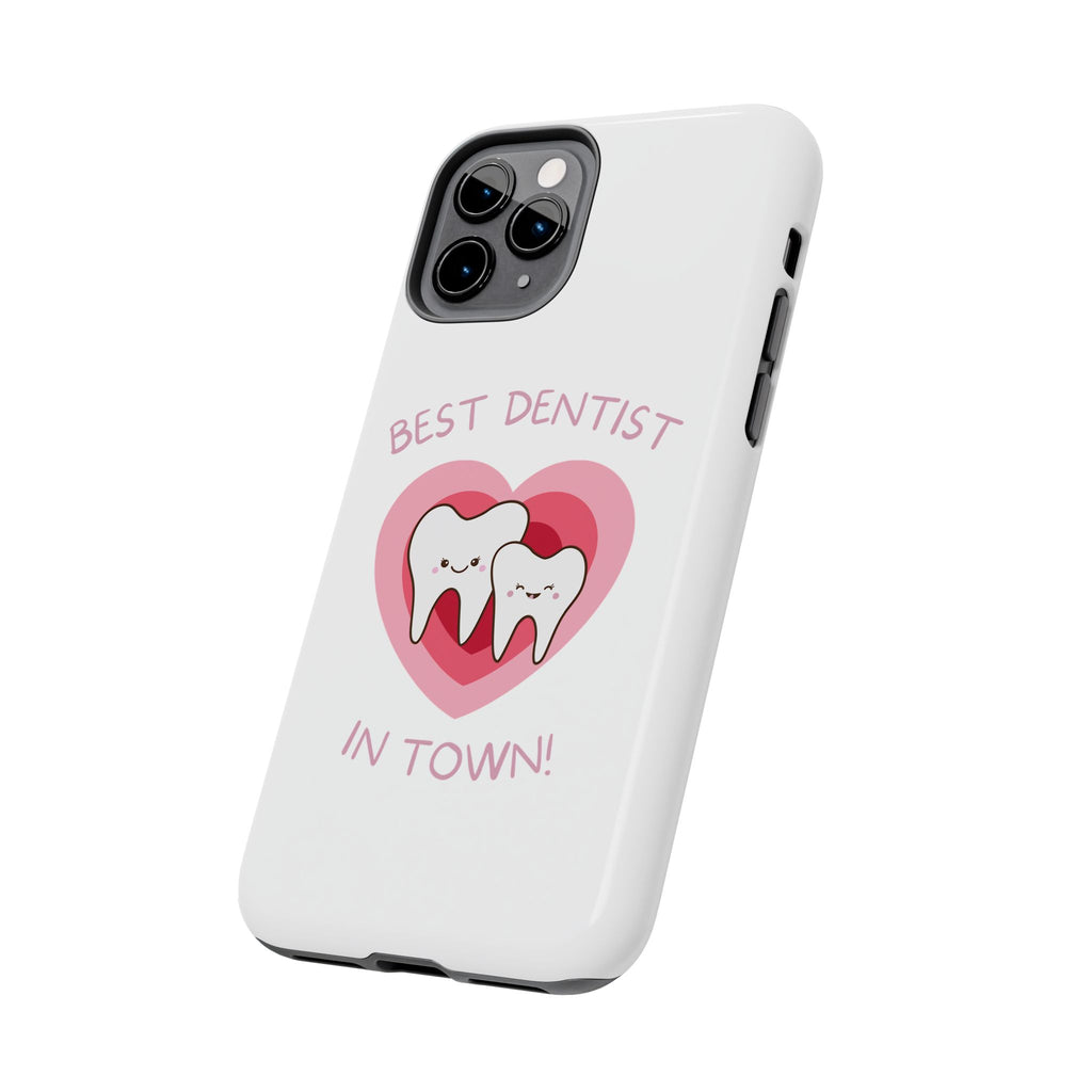 Tough Phone Case — “Best Dentist in Town!” Cute Tooth Heart Design