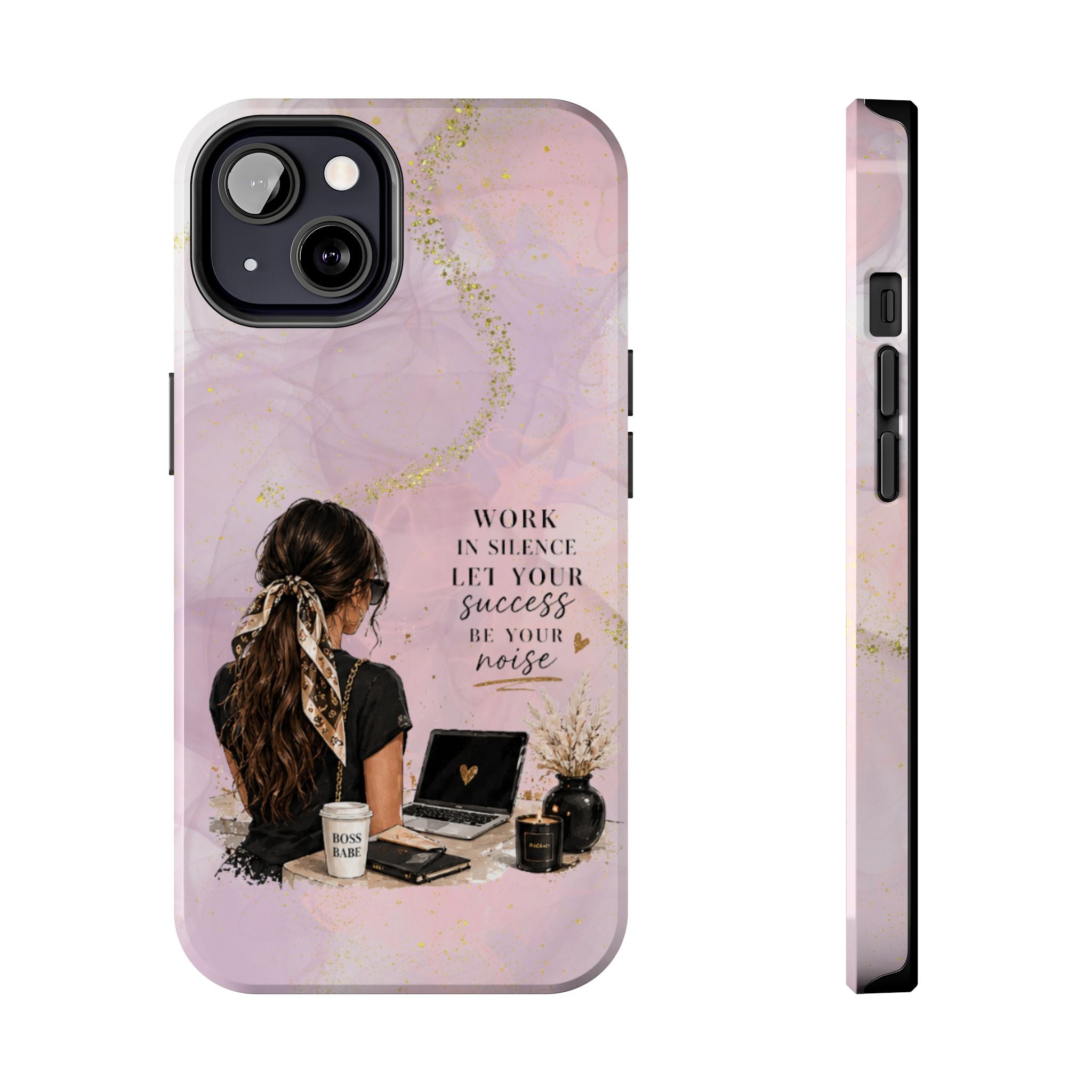 Inspirational Pink Work Desk Phone Case — "Work in Silence, Let Your Success Be Your Noise"