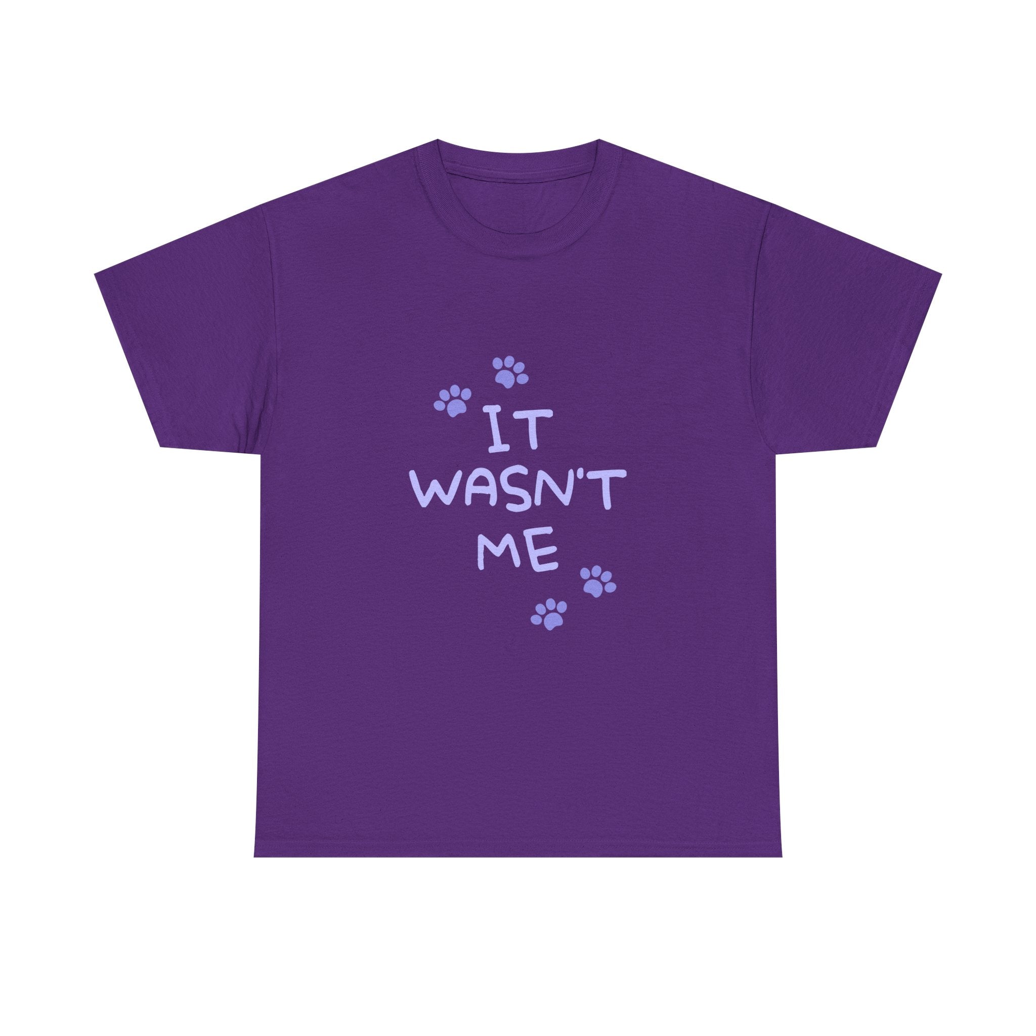 Cat Paw Tee — "It Wasn't Me" Funny Cat T‑Shirt