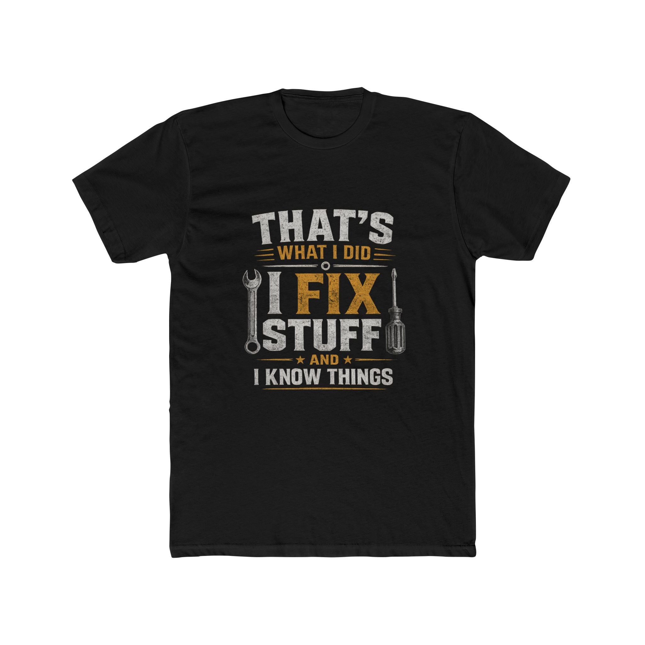 Fix Stuff I Know Things T-Shirt — Funny Mechanic / Handyman Tee