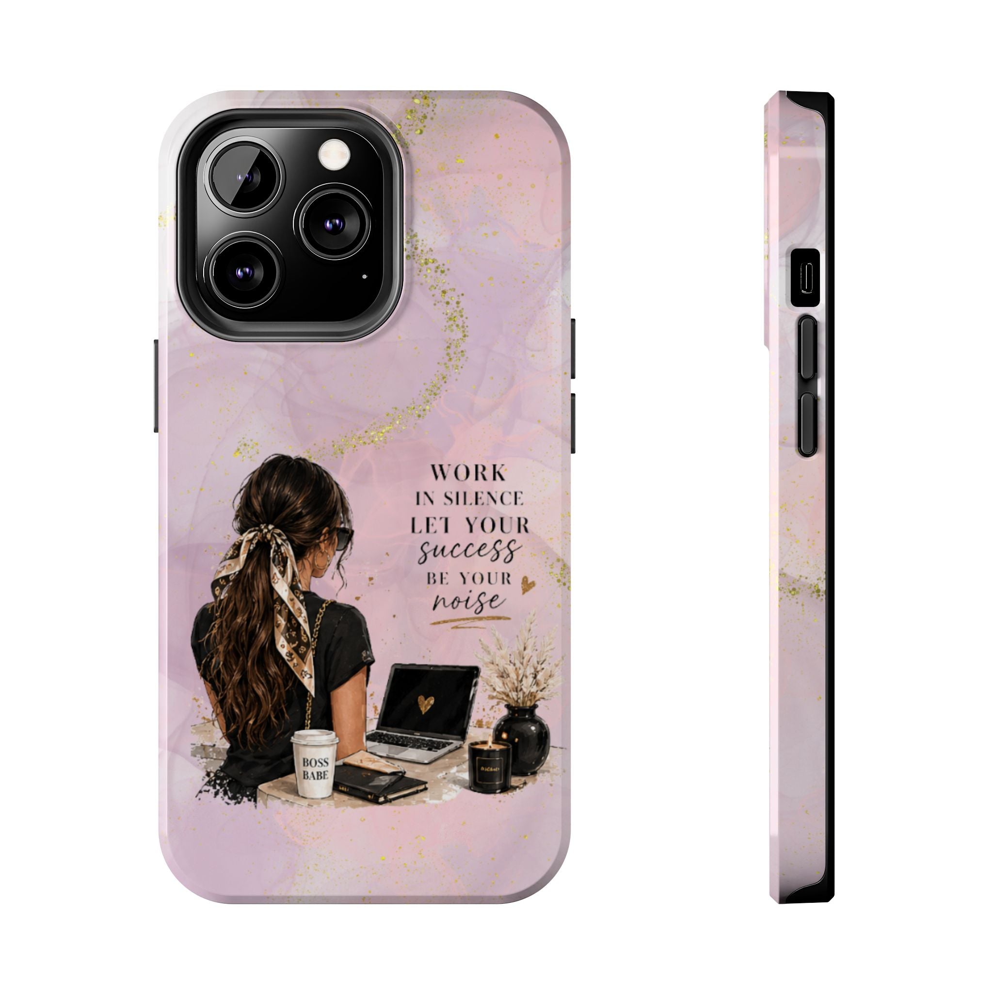 Inspirational Pink Work Desk Phone Case — "Work in Silence, Let Your Success Be Your Noise"