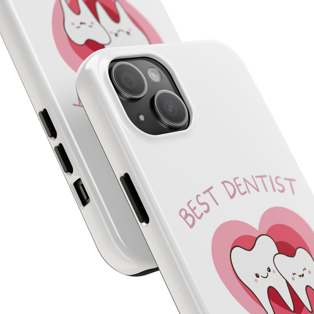Tough Phone Case — “Best Dentist in Town!” Cute Tooth Heart Design