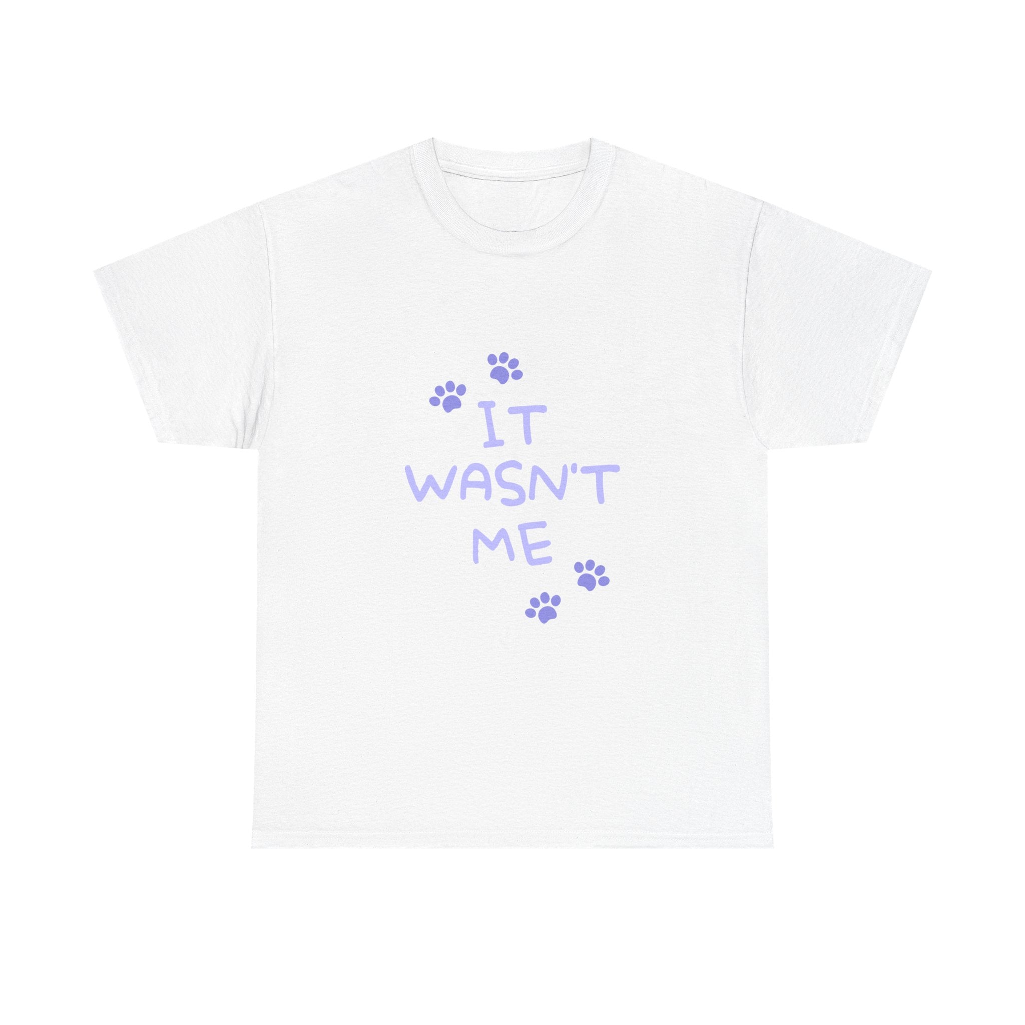 Cat Paw Tee — "It Wasn't Me" Funny Cat T‑Shirt