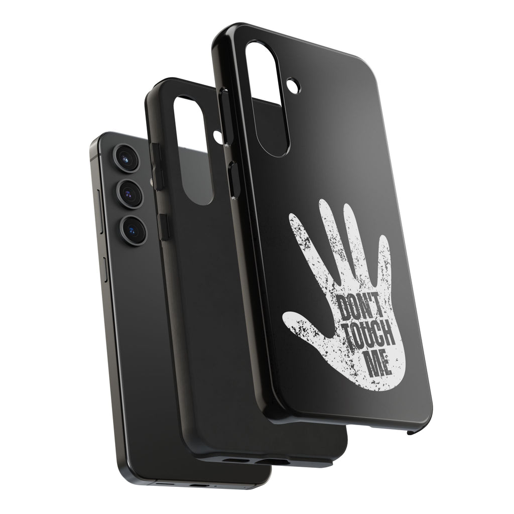 Phone Case — “Don’t Touch Me” Black Protective Tough Case