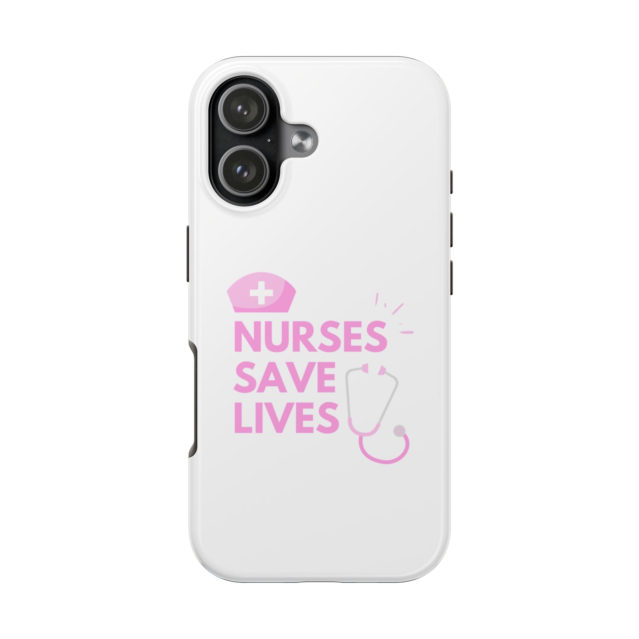 Tough Phone Case — 'Nurses Save Lives' Pink Stethoscope Design