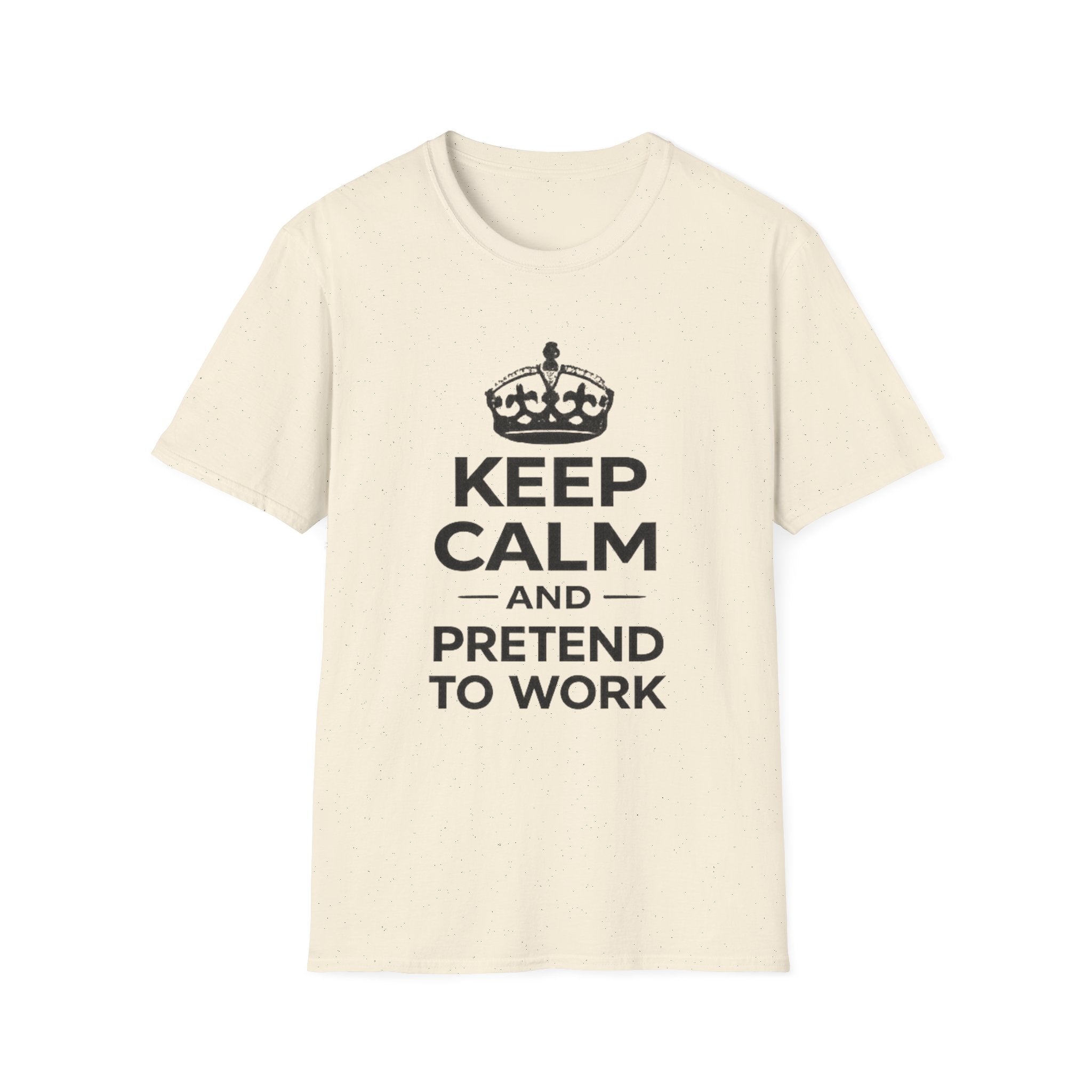 Keep Calm and Pretend to Work T-Shirt