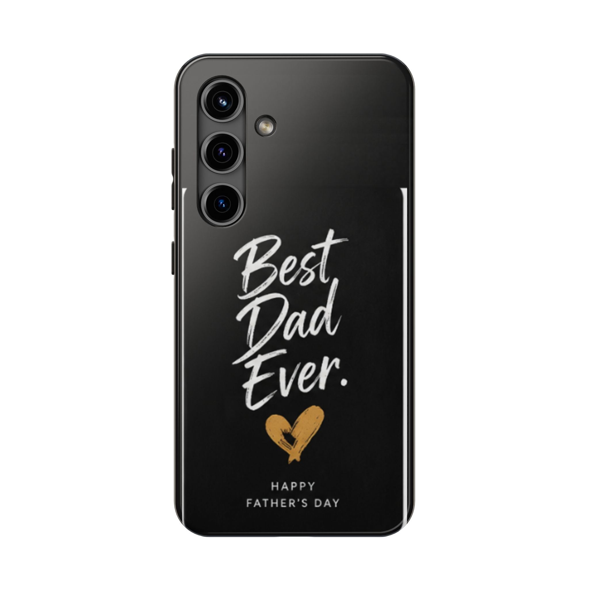 Best Dad Ever Phone Case — Happy Father’s Day Protective Tough Case