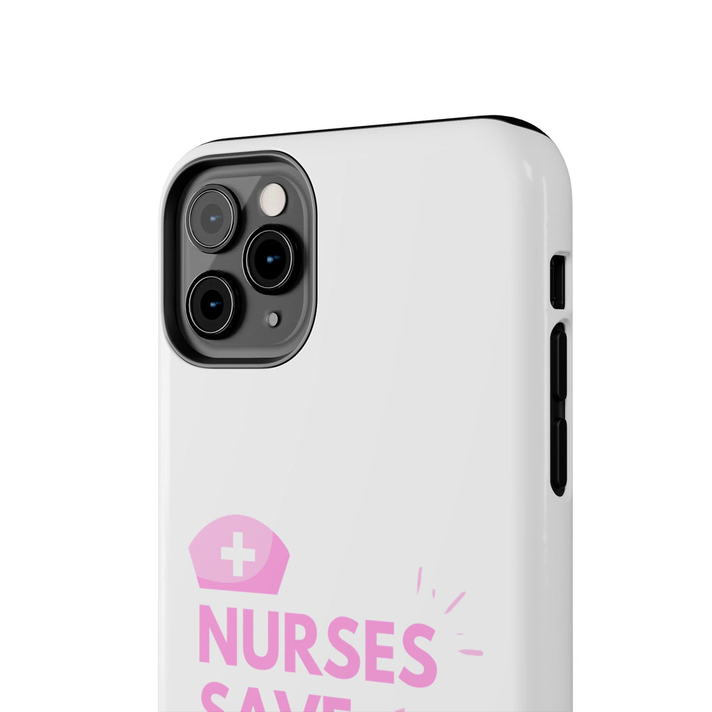 Tough Phone Case — 'Nurses Save Lives' Pink Stethoscope Design