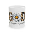 Good Daisy Mug — "All Things Are Possible" Ceramic Coffee Cup (11oz & 15oz)