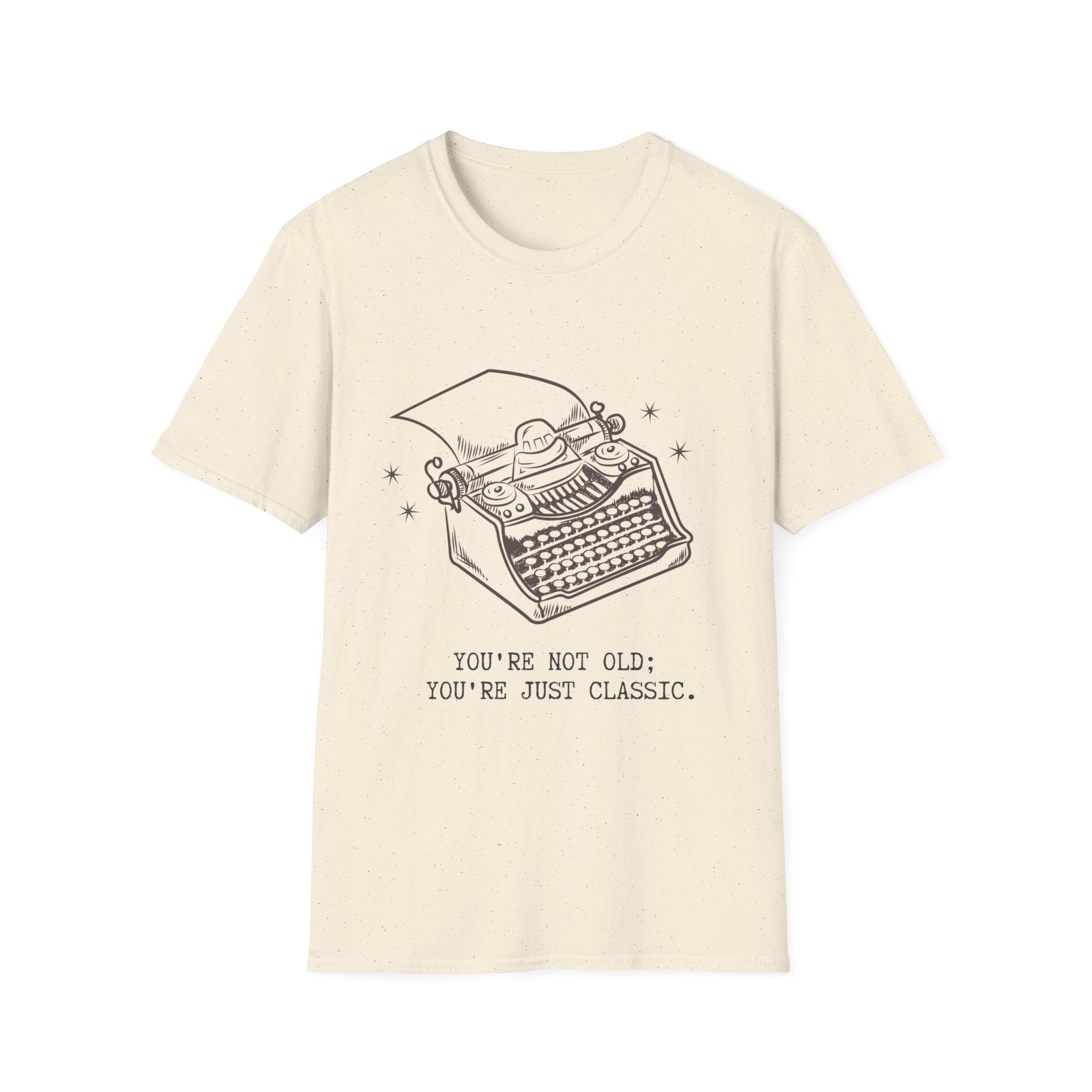 Classic Typewriter Tee — "You're Not Old; You're Just Classic."