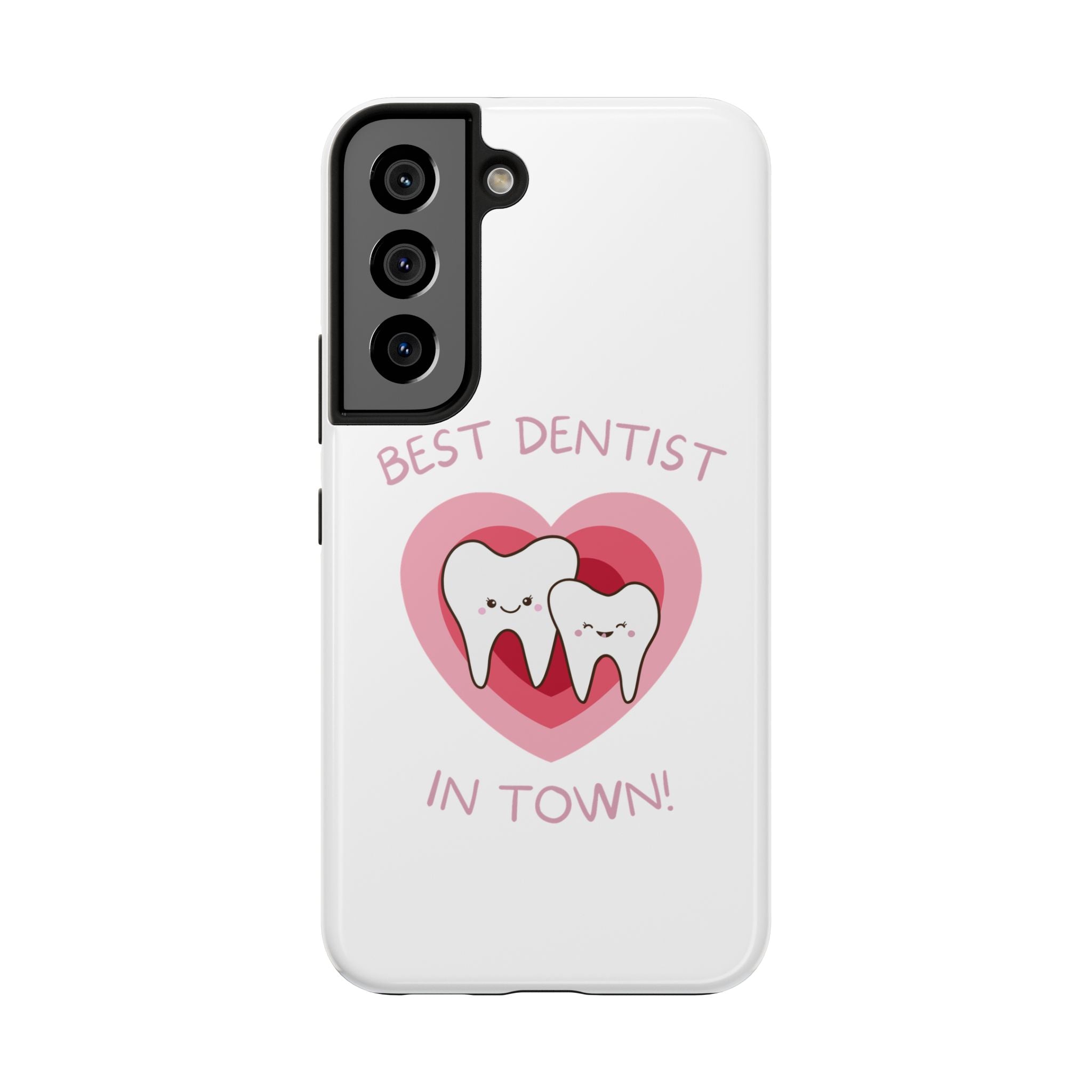 Tough Phone Case — “Best Dentist in Town!” Cute Tooth Heart Design