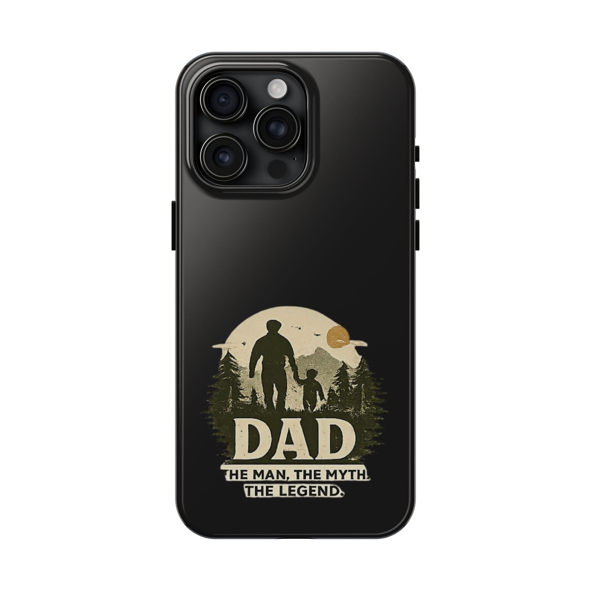 Dad 'The Man, The Myth, The Legend' Tough Phone Case — Rugged Father's Day Gift
