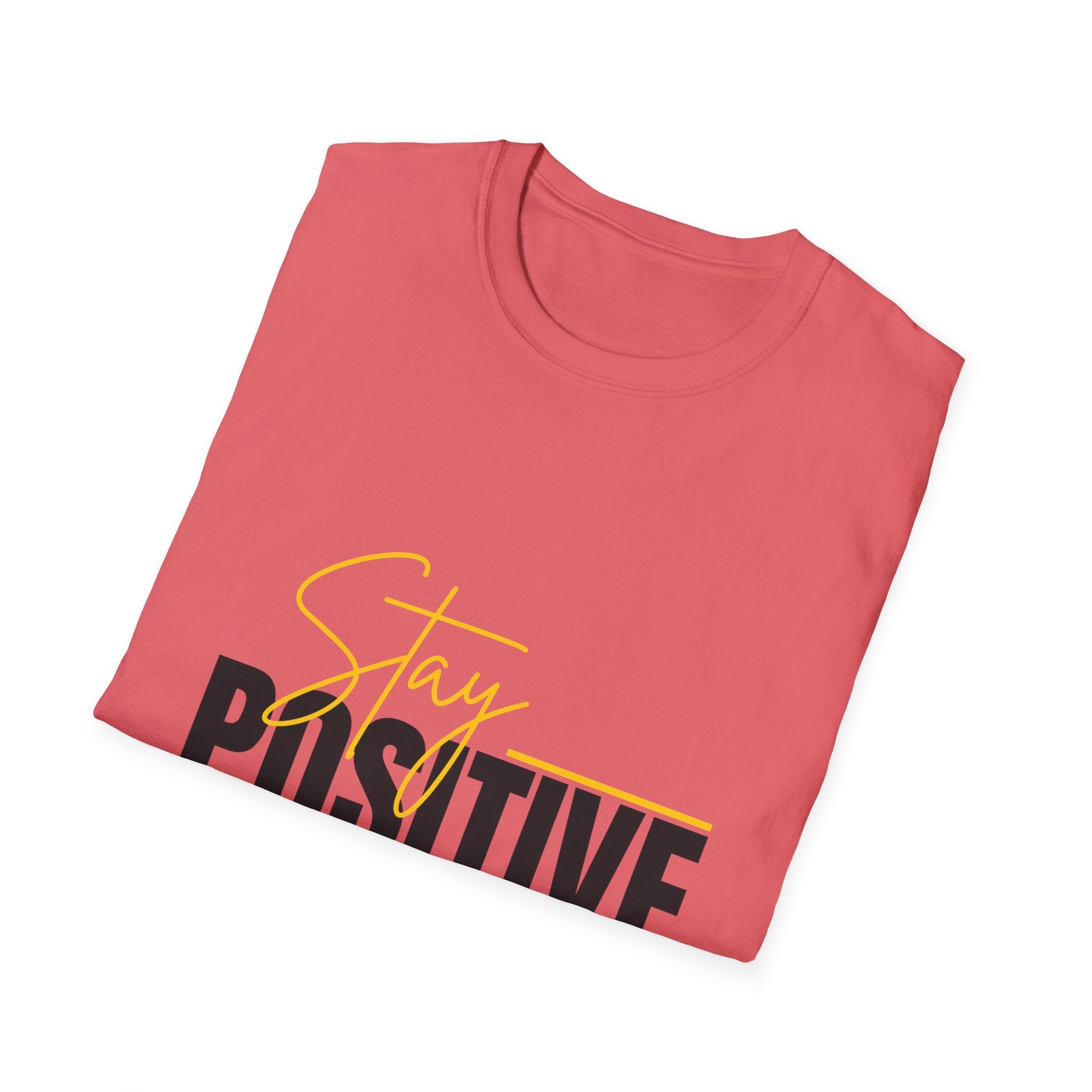 Stay Positive T-Shirt — Inspirational Motivational Graphic Tee