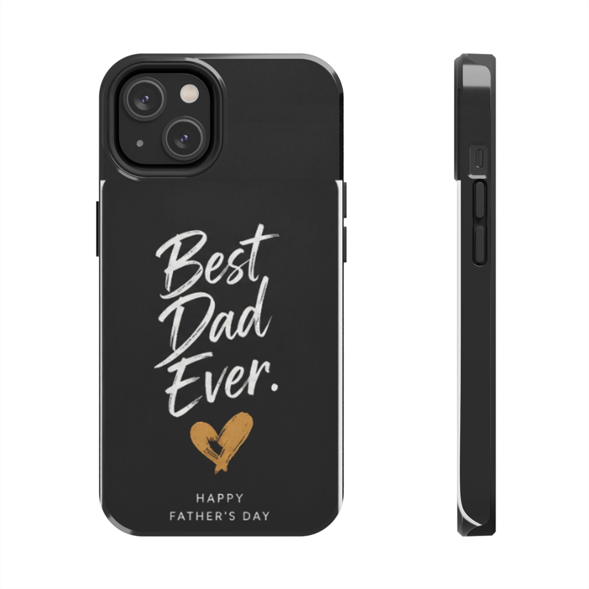 Best Dad Ever Phone Case — Happy Father’s Day Protective Tough Case