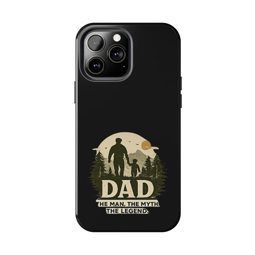 Dad 'The Man, The Myth, The Legend' Tough Phone Case — Rugged Father's Day Gift