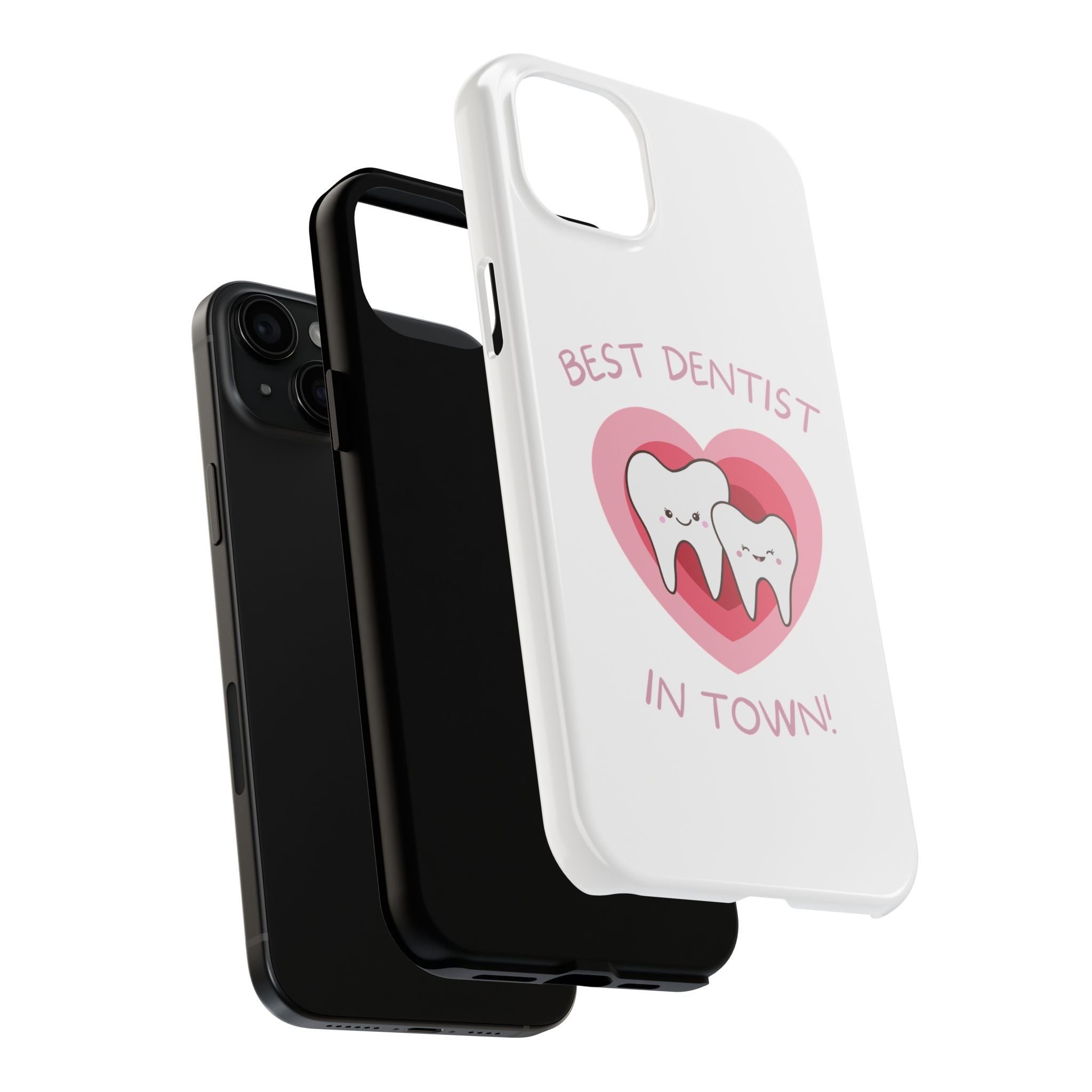 Tough Phone Case — “Best Dentist in Town!” Cute Tooth Heart Design