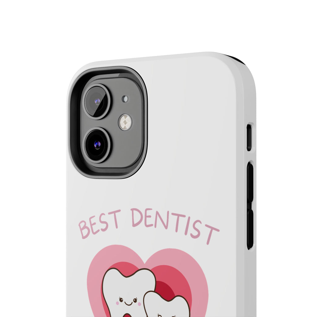 Tough Phone Case — “Best Dentist in Town!” Cute Tooth Heart Design