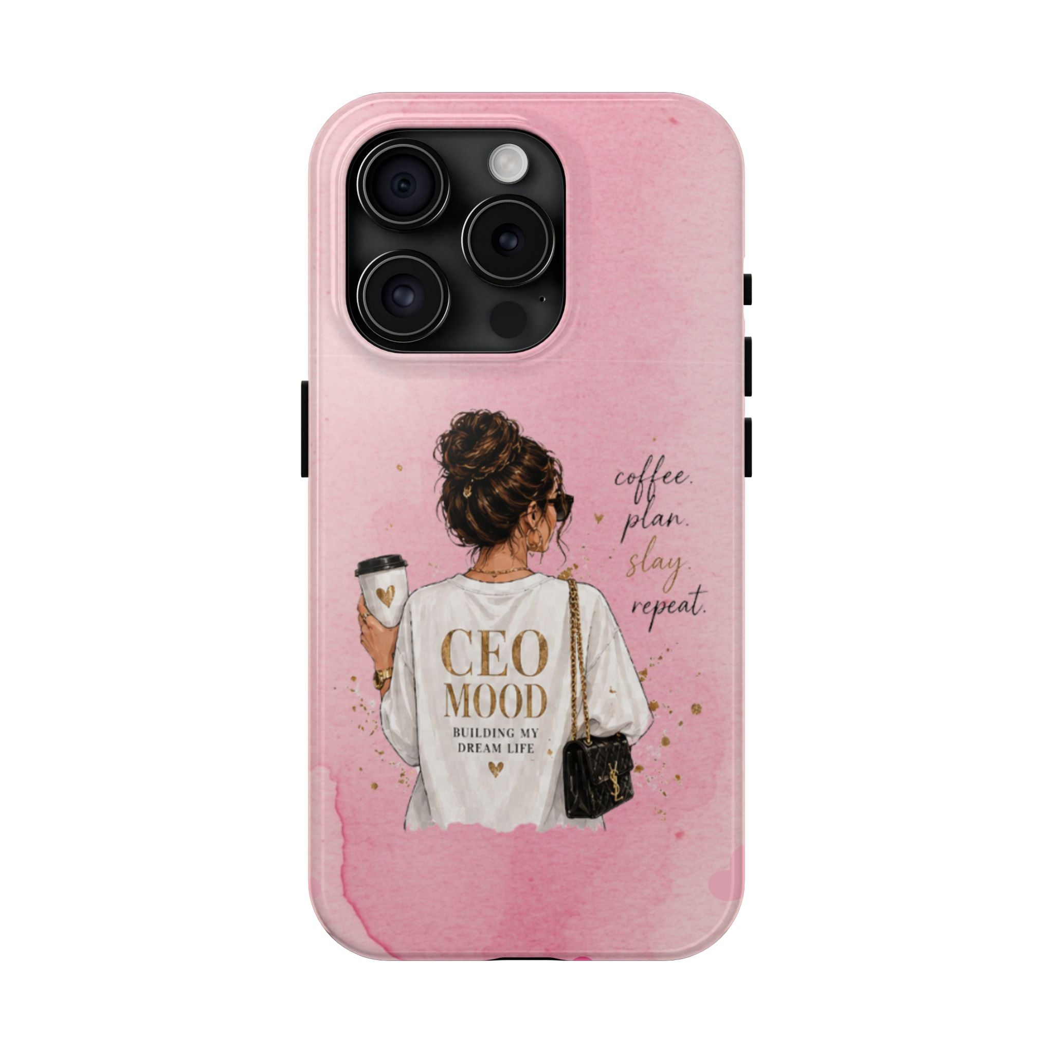 CEO Mood Tough Phone Case — "Coffee, Plan, Slay, Repeat" Pink Protective Cover