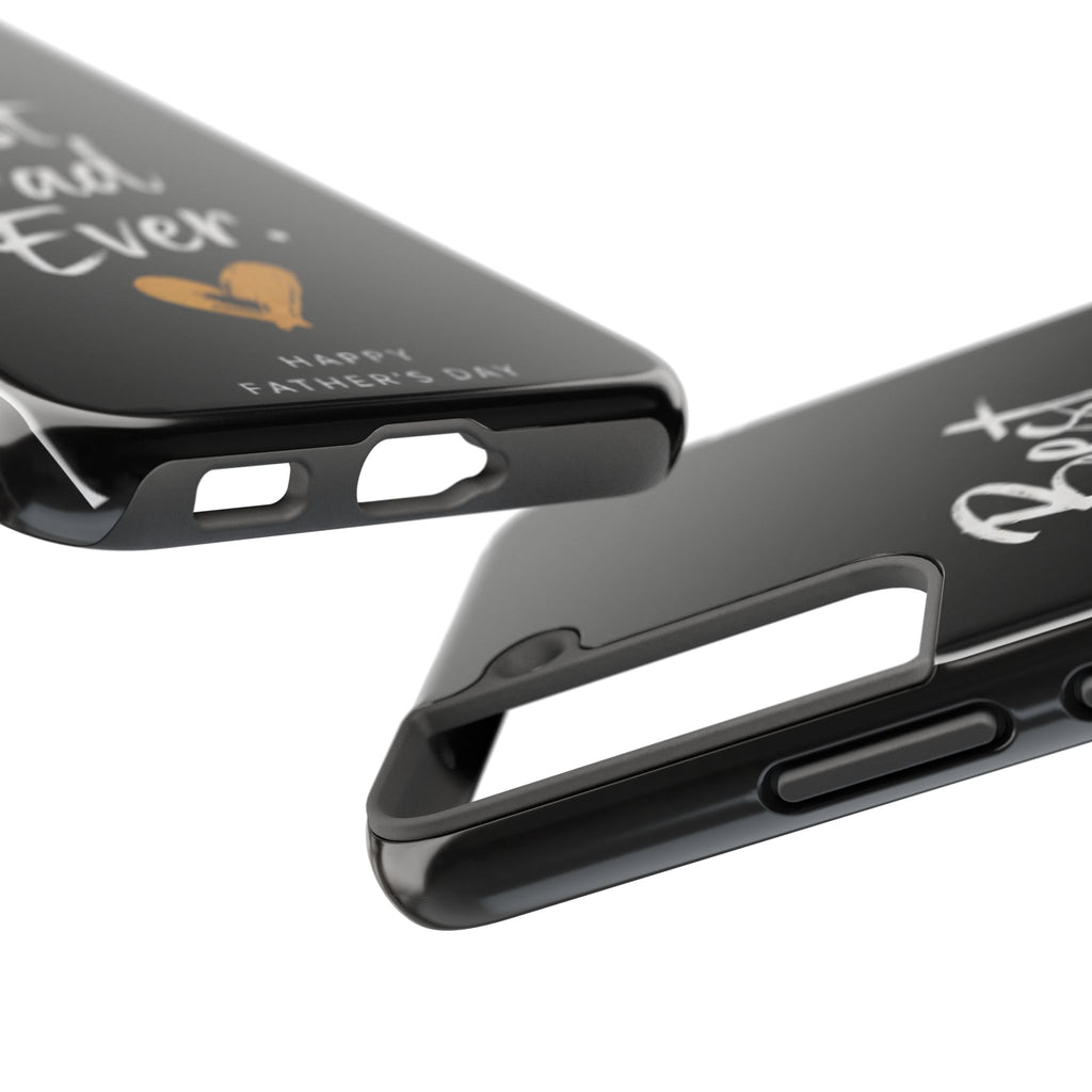Best Dad Ever Phone Case — Happy Father’s Day Protective Tough Case