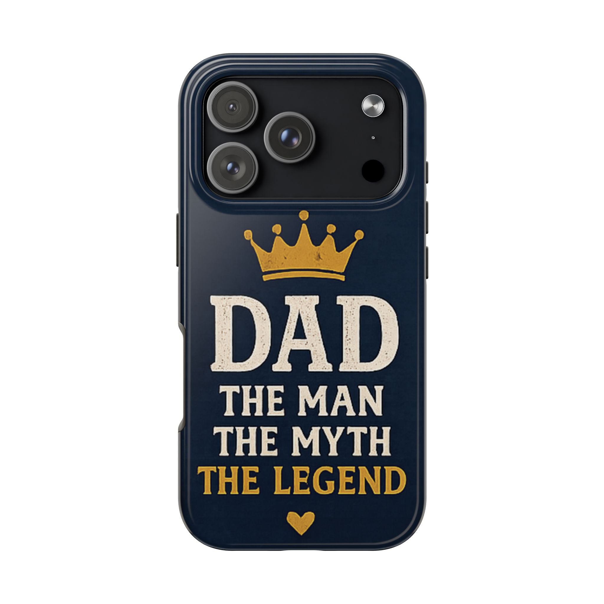 Dad Phone Case – “Dad: The Man The Myth The Legend” Protective Phone Cover