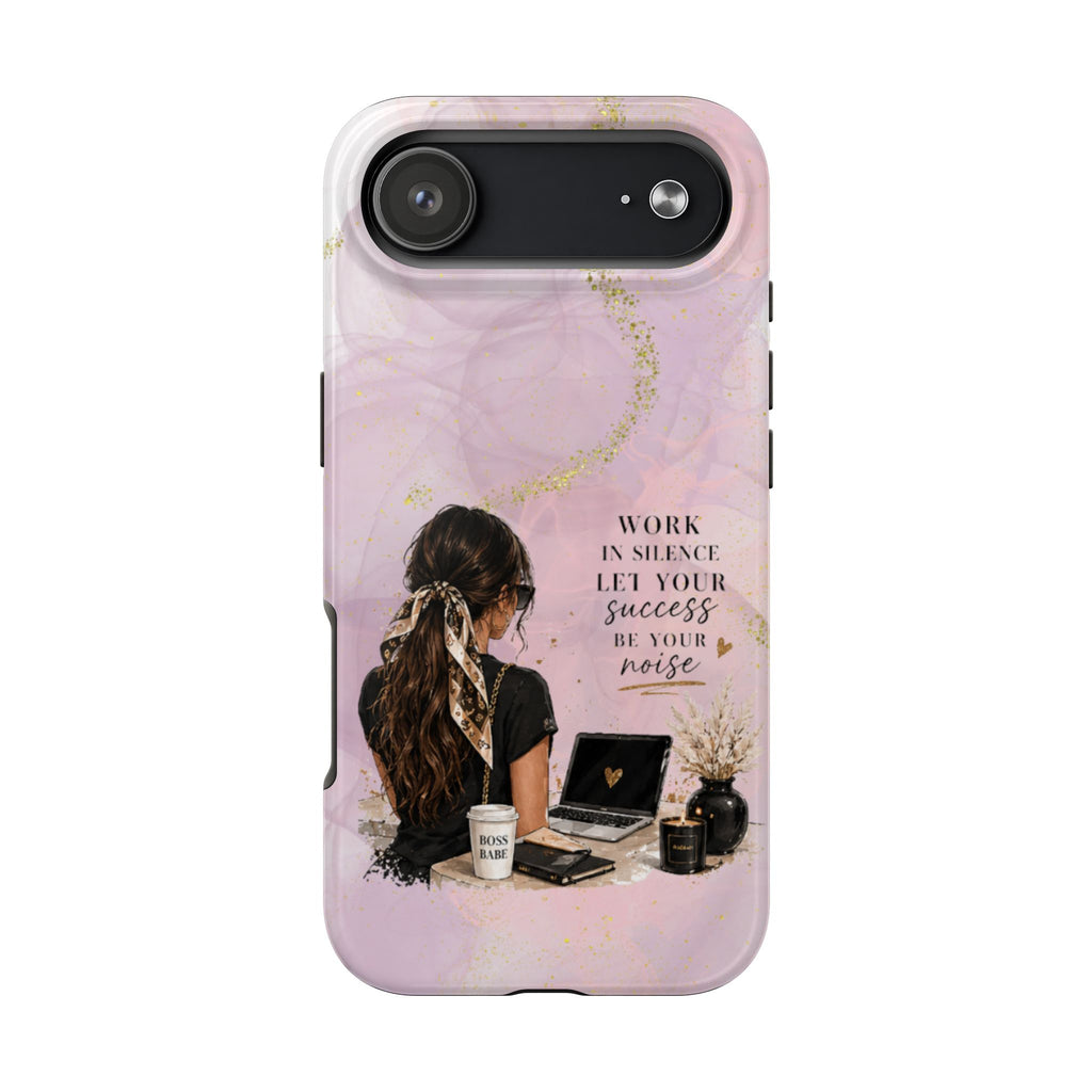 Inspirational Pink Work Desk Phone Case — "Work in Silence, Let Your Success Be Your Noise"