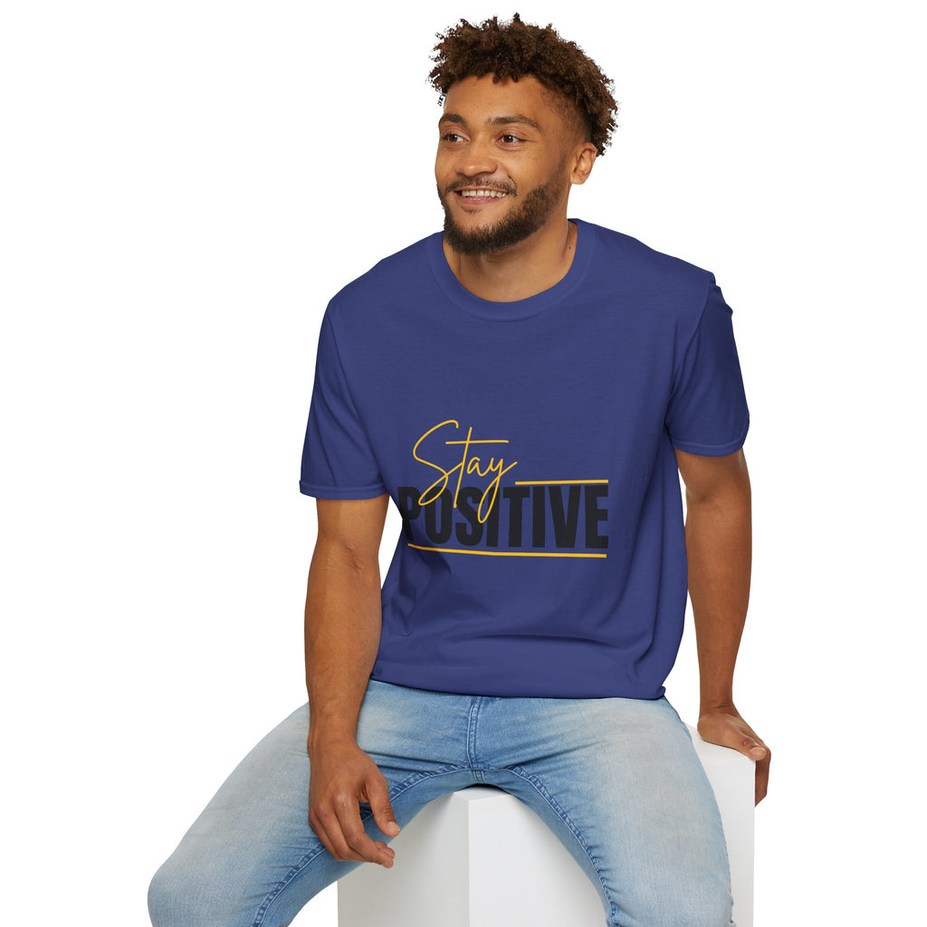 Stay Positive T-Shirt — Inspirational Motivational Graphic Tee