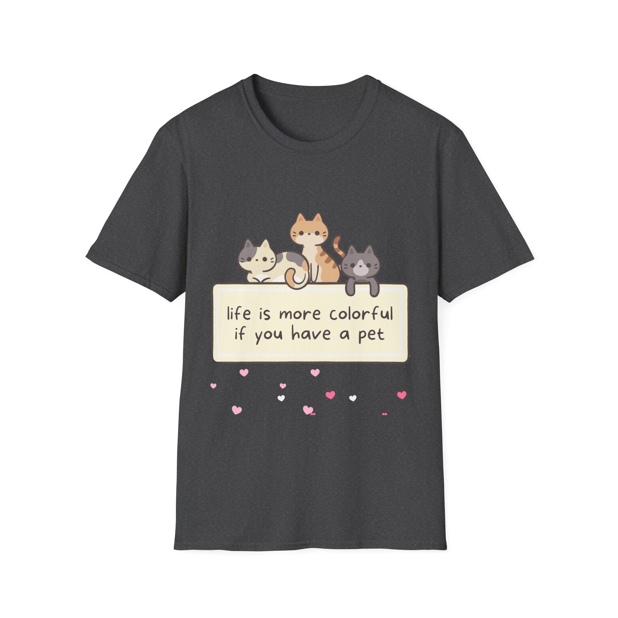 Pet Lover T‑Shirt — "Life Is More Colorful If You Have A Pet" Cute Cats Design