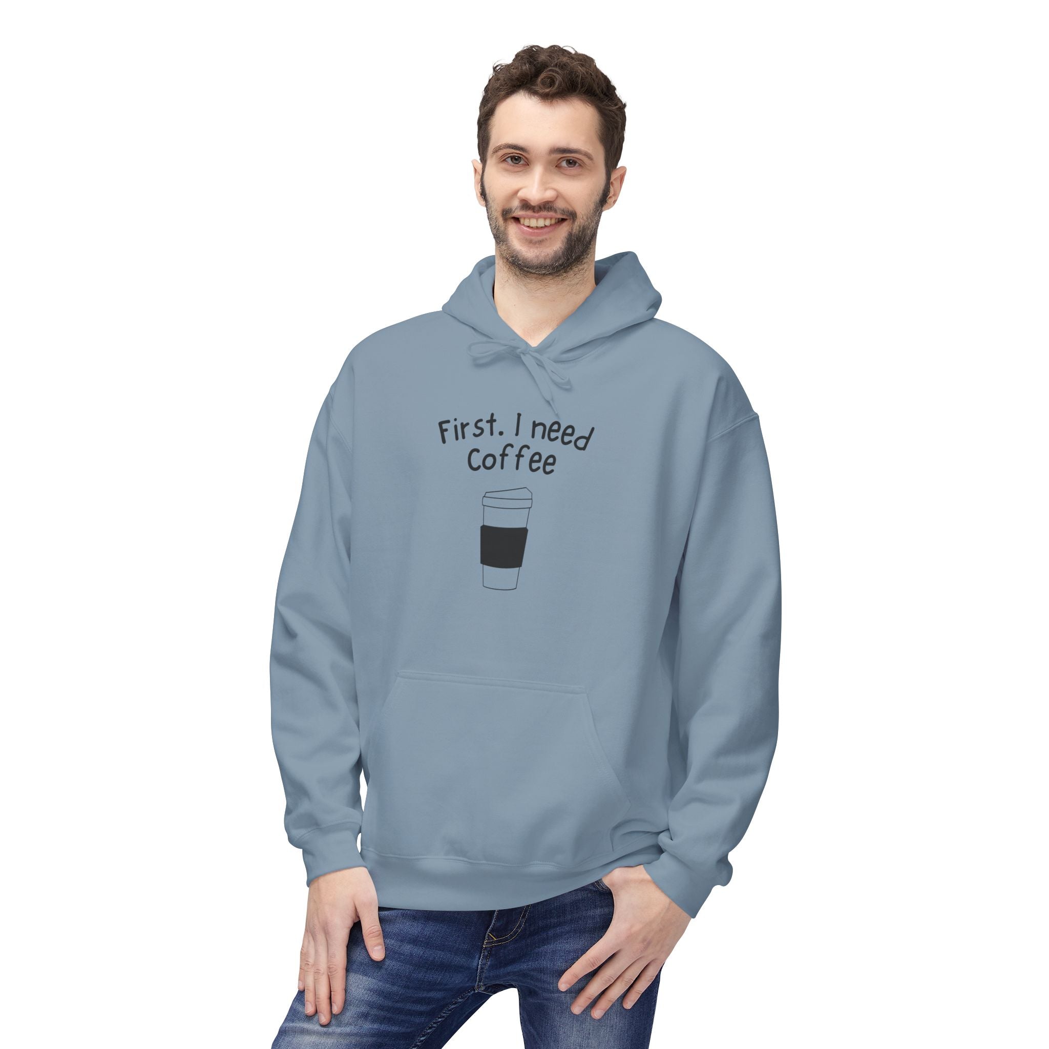 Coffee Hoodie – “First, I Need Coffee” Minimalist Pullover