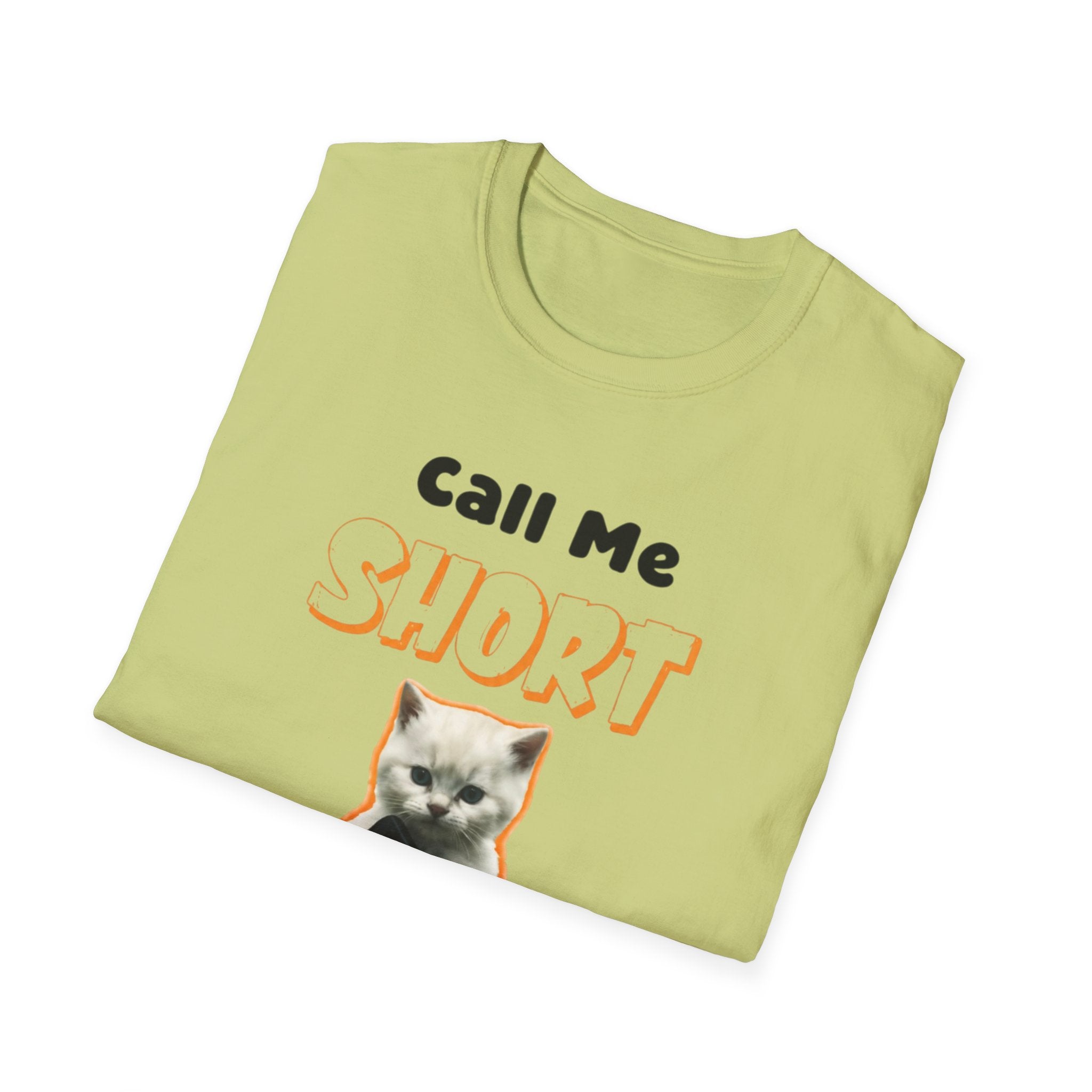 Call Me Short Cat unisex T-Shirt — Funny Retro Kitten Tee ("Call Me Short One More Time")
