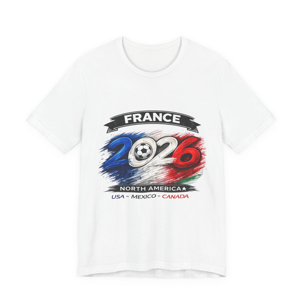 France 2026 Soccer Cup T-Shirt — North America (USA • Mexico • Canada)