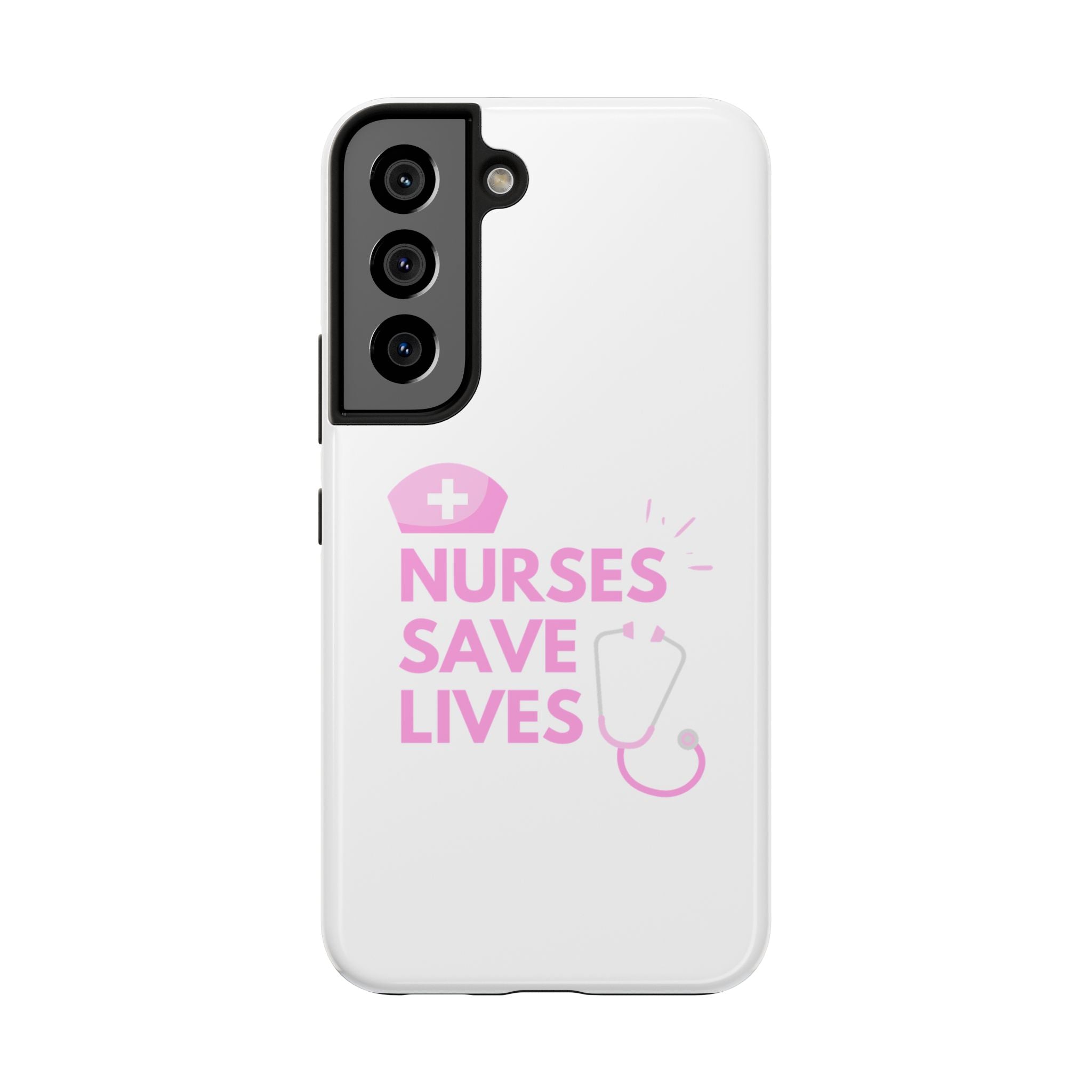 Tough Phone Case — 'Nurses Save Lives' Pink Stethoscope Design