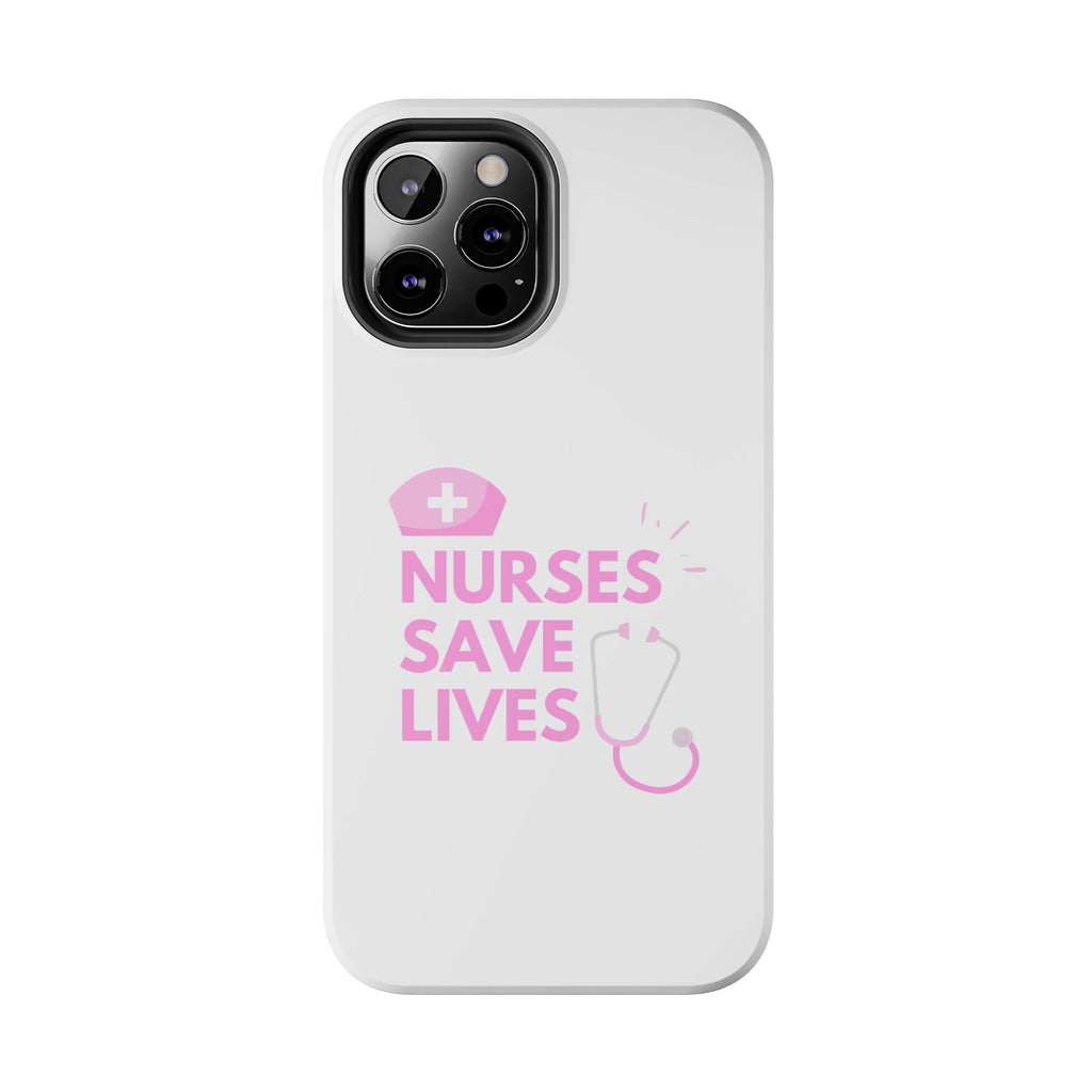 Tough Phone Case — 'Nurses Save Lives' Pink Stethoscope Design