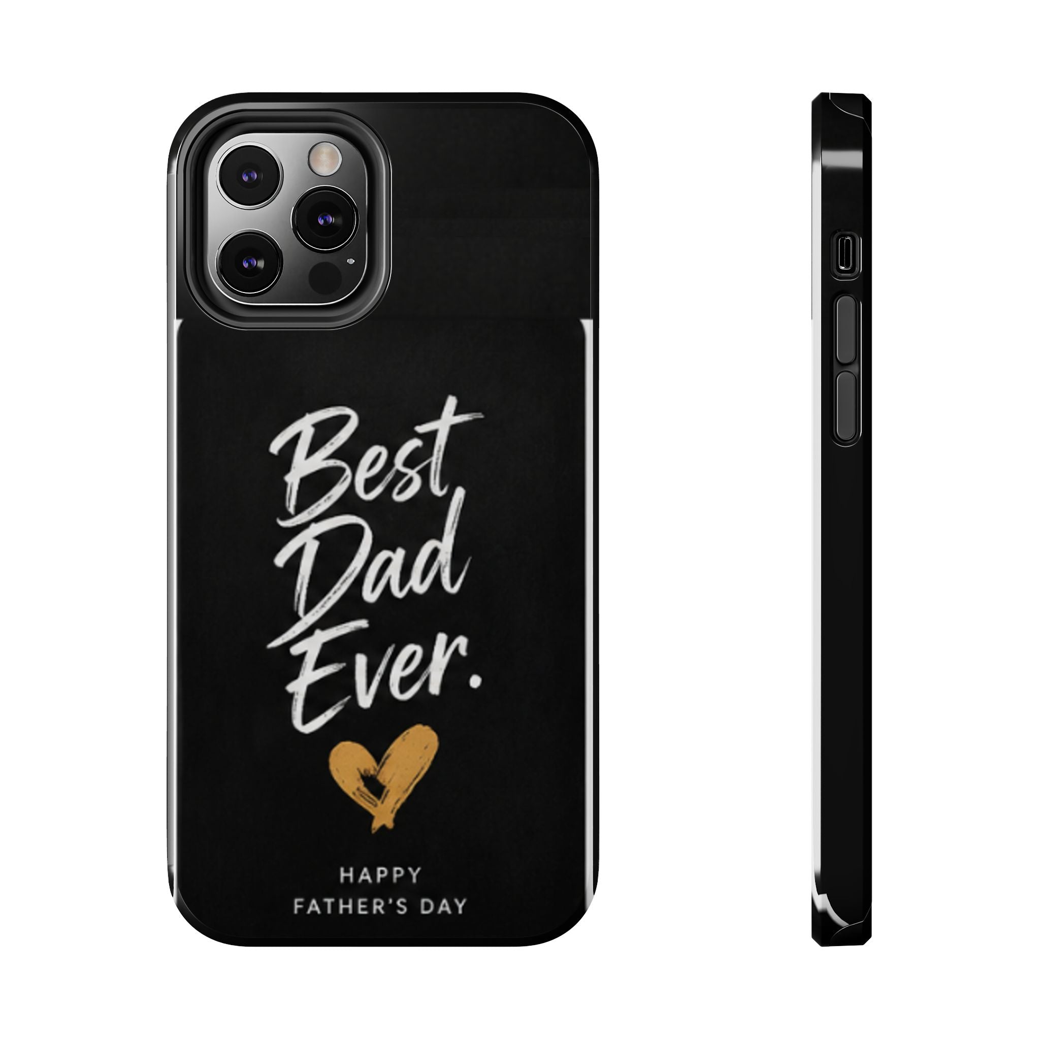 Best Dad Ever Phone Case — Happy Father’s Day Protective Tough Case