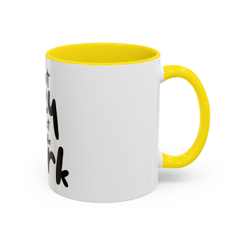 I do not like work Accent Coffee Mug (11, 15oz)